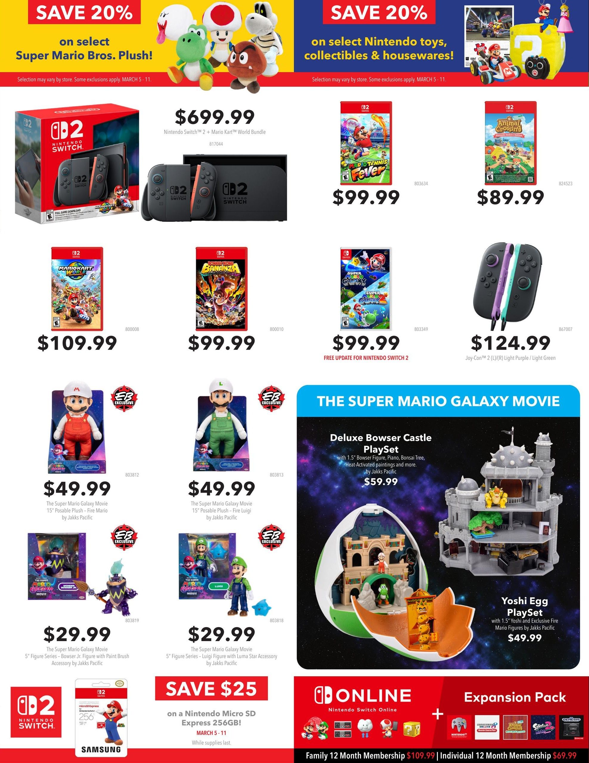 EB Games - GameStop flyer specials page 2 features a Nintendo Switch + Mario Kart World Bundle for $699.99. Also available are Mario Tennis Aces for $99.99, Animal Crossing: New Horizons for $89.99, Mario Kart 8 Deluxe for $109.99, and Donkey Kong Country: Tropical Freeze for $99.99. The Super Mario Galaxy Movie 15' Posable Plush - Fire Mario and Fire Luigi are each $49.99. The 5' Figure Series - Bowser Jr. Figure with Paint Brush Accessory and the 5' Figure Series - Luigi Figure with Luma Star Accessory are each $29.99. The Deluxe Bowser Castle Playset with 1.5' Bowser Figure, Piano, Bonsai Tree, and Heat-Activated paintings is $59.99. The Yoshi Egg Playset with 1.5' Yoshi and Exclusive Fire Mario Figures is $49.99. Save $25 on a Nintendo Micro SD Express 256GB. Nintendo Switch Online Family 12 Month Membership is $109.99, and the Individual 12 Month Membership is $69.99.99.99. Also featured are Joy-Con controllers in Light Purple / Light Green for $124.99.