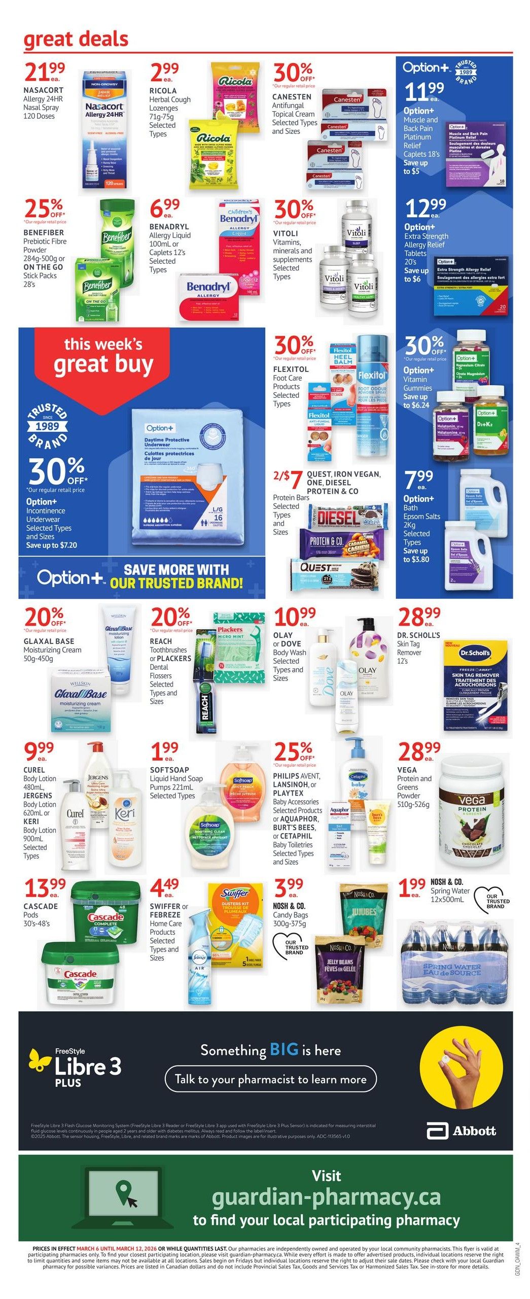 Guardian Pharmacy weekly flyer specials, page 5. Great deals include Nasacort Allergy 24HR Nasal Spray for $21.99, Ricola Herbal Cough Lozenges for $2.99, and Canesten Antifungal Topical Cream with 30% off. Benadryl products are on sale: Benadryl Allergy Liquid 100ml or Caplets 12's for $6.99, and 30% off Benadryl Itch Cooling Cream. Vitoli Vitamins, minerals and supplements are 30% off. Option+ products include Muscle and Back Pain Relief Caplets for $11.99, Extra Strength Allergy Relief Tablets for $12.99, and 30% off Incontinence Underwear, saving up to $7.20. This week's great buy features Option+ Daytime Protective Underwear with 30% off. Other deals: Flexitol Foot Care Products 30% off, Quest, Iron Vegan, One, Diesel, Protein & Co. bars 2 for $7. Option+ Vitamin Gummies are 30% off, saving up to $6.24. Glaxal Base Moisturizing Cream 50g-450g is 20% off. Reach Toothbrushes or Plackers Dental Flossers are 20% off. Olay or Dove Body Wash is $10.99. Option+ Bath Epsom Salts 2kg are $7.99, saving up to $3.80. Curel Body Lotion 480ml, Jergens Body Lotion 620ml or Keri Body Lotion 900ml are $9.99. Softsoap Liquid Hand Soap Pumps 221ml are $1.99. Philips Avent, Lansinoh, or Playtex Baby Accessories, Burt's Bees, Cetaphil Baby Toiletries are 25% off. Vega Protein and Greens Powder 510g-526g is $28.99. Cascade Pods 30's-48's are $13.99. Swiffer or Febreze Home Care Products are $4.49. Nosh & Co. Candy Bags 300g-375g are $3.99. Nosh & Co. Spring Water 12x500mL is $1.99. Freestyle Libre 3 PLUS is featured with a message to talk to your pharmacist. Visit guardian-pharmacy.ca to find your local participating pharmacy.