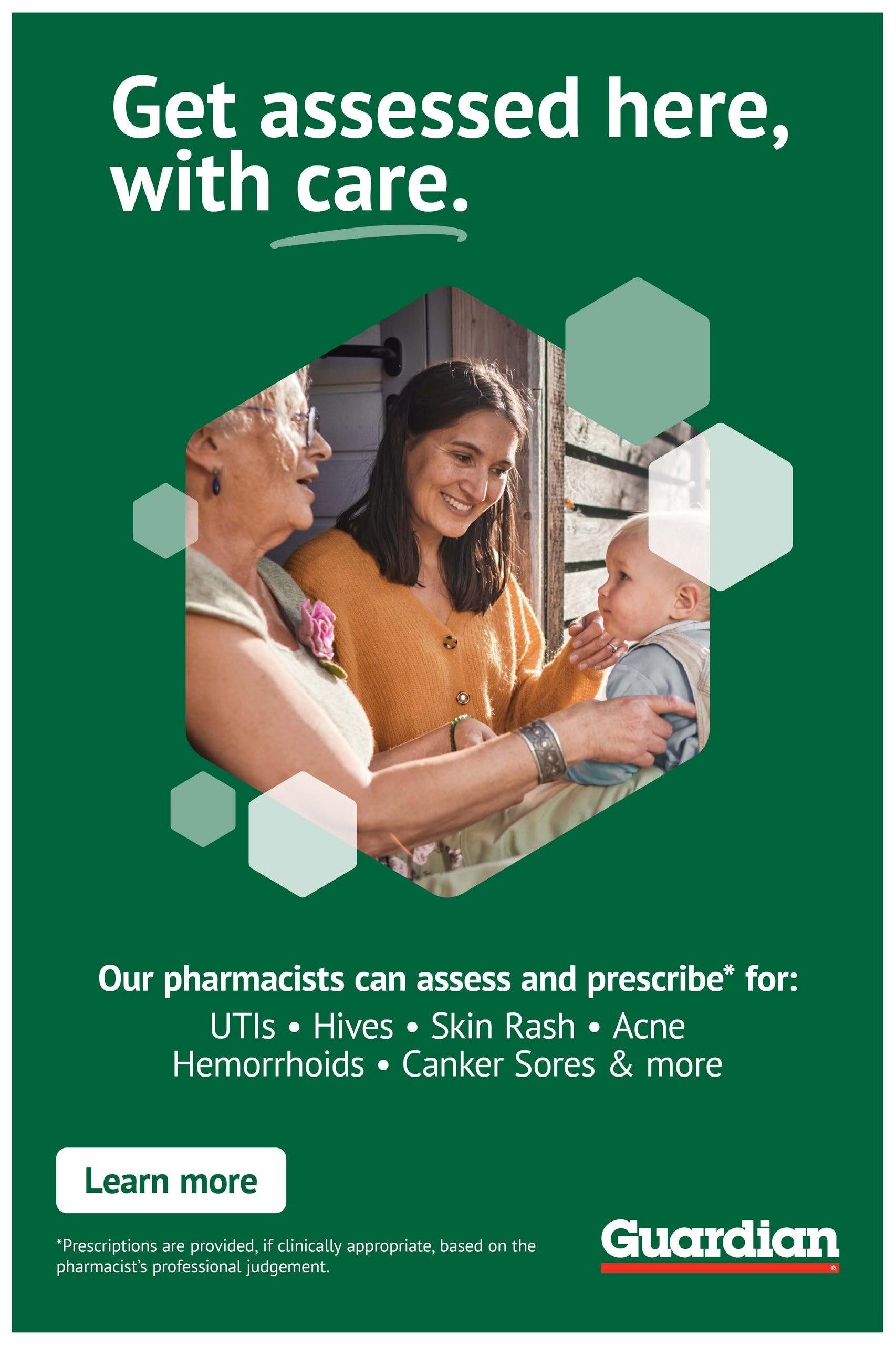 Guardian Pharmacy flyer page 7: Get assessed here, with care. Image shows a pharmacist interacting with an older woman and a baby. Text states our pharmacists can assess and prescribe for UTIs, Hives, Skin Rash, Acne, Hemorrhoids, Canker Sores & more. Learn more button is visible. A disclaimer notes that prescriptions are provided if clinically appropriate, based on the pharmacist's professional judgement. Guardian logo is displayed.
