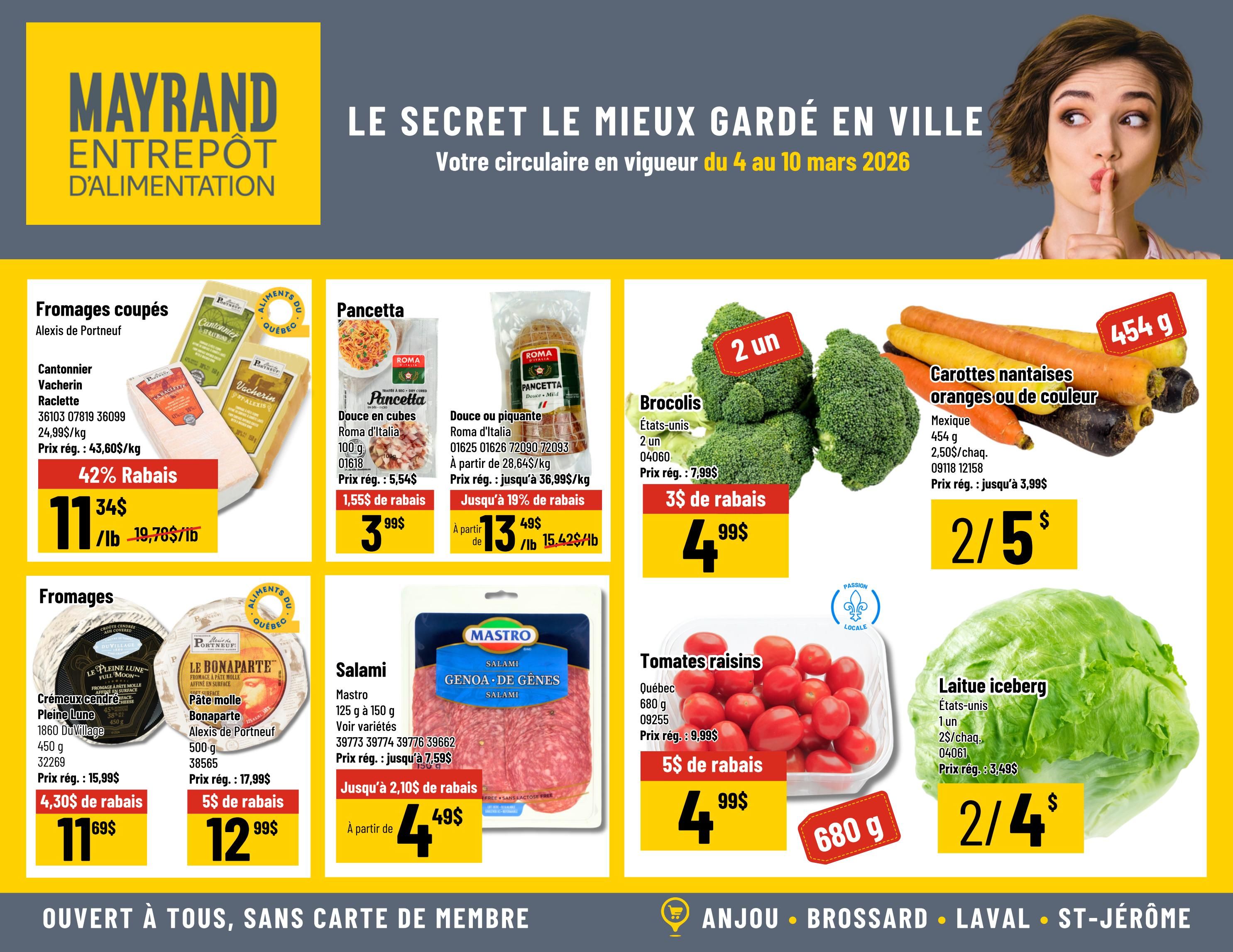 Mayrand Entrepôt D'Alimentation flyer page 3, featuring various food specials. Top row includes Alexis de Portneuf cut cheeses like 'Cantonnnier', 'Vacherin', and 'Raclette' on sale for 11.34$/lb (regularly 43.60$/kg) with 42% off. Pancetta 'Roma d'Italia' (sweet or spicy) is 3.99$ per package (regularly 5.54$) with 1.55$ off. Broccoli from the U.S. is 2 for 4.99$ (regularly 7.99$) with 3$ off. 'Carottes nantaises' (orange or coloured carrots) from Mexico, 454g, are 2 for 5$ (regularly 3.99$ each). Bottom row features 'Le Pleine Lune Full Moon' creamy cheese for 11.69$ (regularly 15.99$) with 4.30$ off, and 'Le Bonaparte' soft cheese for 12.99$ (regularly 17.99$) with 5$ off. Mastro 'Genoa de Genes' salami is 4.49$ per package (regularly 7.59$) with up to 2.10$ off. 'Tomates raisins' (grape tomatoes) from Quebec, 680g, are 4.99$ per package (regularly 9.99$) with 5$ off. Iceberg lettuce from the U.S. is 2 for 4$ (regularly 3.49$ each).