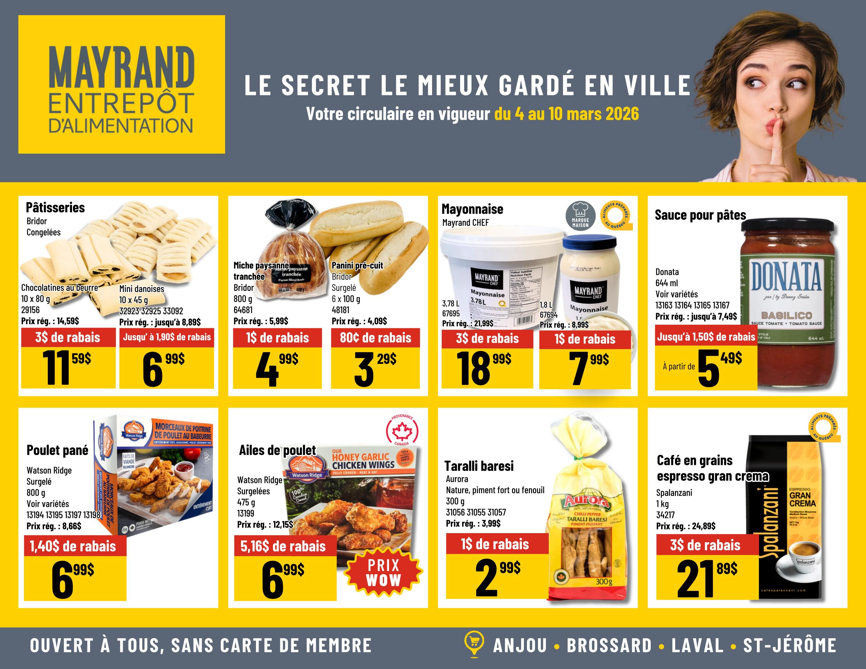 Mayrand flyer page 4 featuring various food specials. Pâtisseries include Bridor frozen chocolate croissants at $11.59 with a $3 discount, and mini danishes at $6.99 with a $1.90 discount. Also featured are Bridor sliced peasant loaves for $4.99 with a $1 discount. Panini pre-cooked bread is on sale for $3.29 with an 80 cent discount. Mayrand Chef mayonnaise is available in a 3.78 L tub for $18.99 with a $3 discount, and in a 1.8 L jar for $7.99 with a $1 discount. Donata pasta sauce is on special from $5.49 with up to a $1.50 discount. Watson Ridge frozen breaded chicken pieces are $6.99 with a $1.40 discount, and honey garlic chicken wings are $6.99 with a $5.16 discount. Aurora Taralli Baresi snack sticks are $2.99 with a $1 discount. Spalanani espresso gran crema coffee beans are $21.89 with a $3 discount.