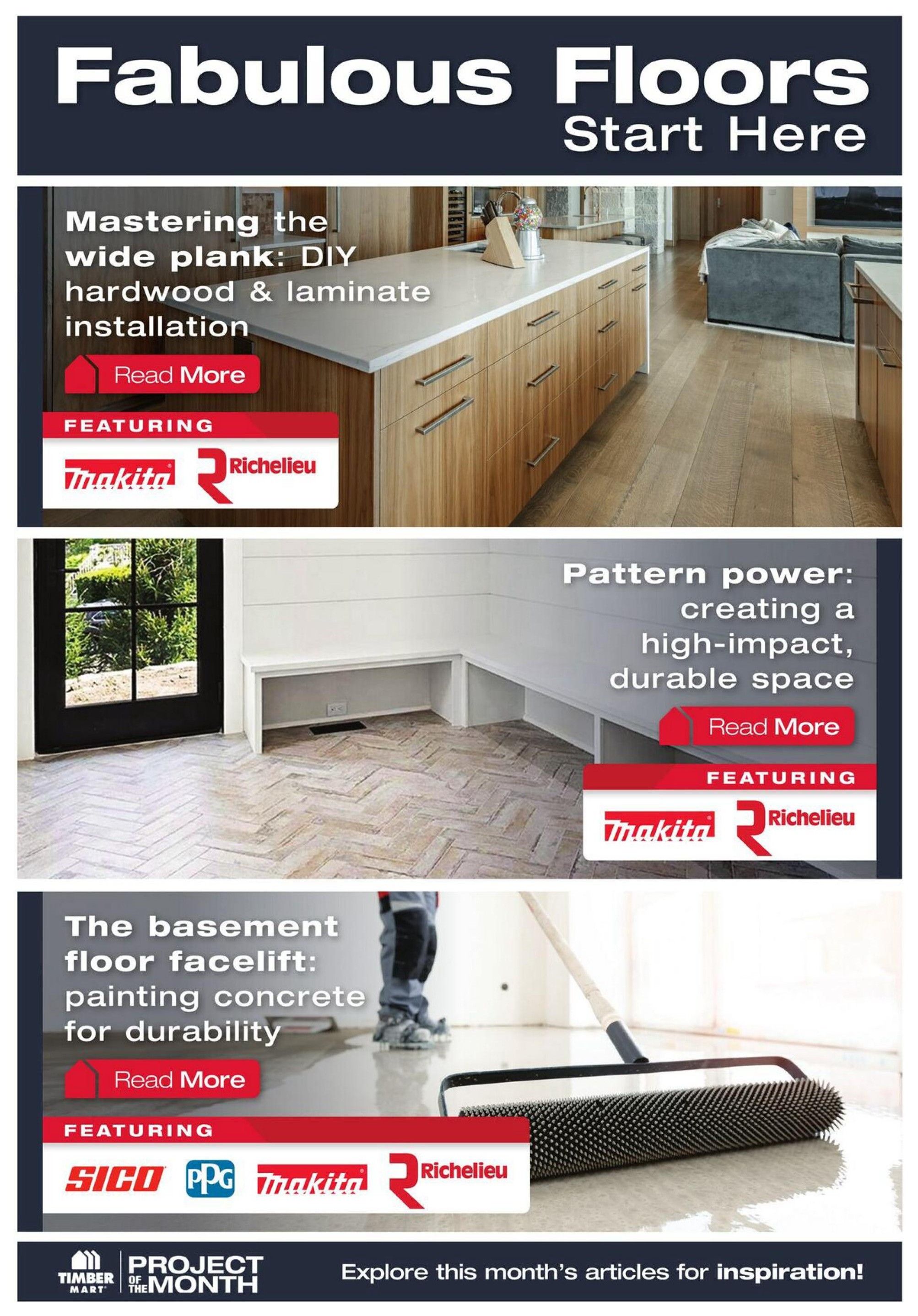 Timber Mart flyer page 7, featuring 'Fabulous Floors Start Here'. The page includes articles on 'Mastering the wide plank: DIY hardwood & laminate installation', 'Pattern power: creating a high-impact, durable space', and 'The basement floor facelift: painting concrete for durability'. Each article has a 'Read More' button and features brands like Makita and Richelieu. The bottom section highlights 'Project of the Month' and encourages exploration of articles for inspiration. Brands featured include Sico and PPG in addition to Makita and Richelieu.