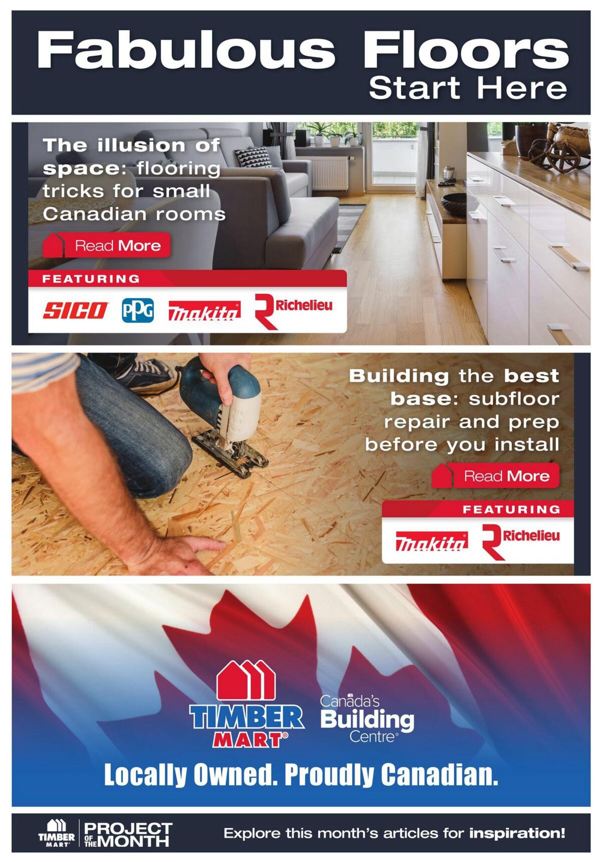 Timber Mart flyer page 8 features articles on home improvement. The top section, 'Fabulous Floors Start Here,' includes an article on 'The illusion of space: flooring tricks for small Canadian rooms' featuring SICO, PPG, Makita, and Richelieu. The middle section presents an article titled 'Building the best base: subfloor repair and prep before you install,' also featuring Makita and Richelieu. The bottom of the page displays the Timber Mart logo with the tagline 'Canada's Building Centre. Locally Owned. Proudly Canadian.' and promotes 'Project of the Month' with an invitation to 'Explore this month's articles for inspiration!