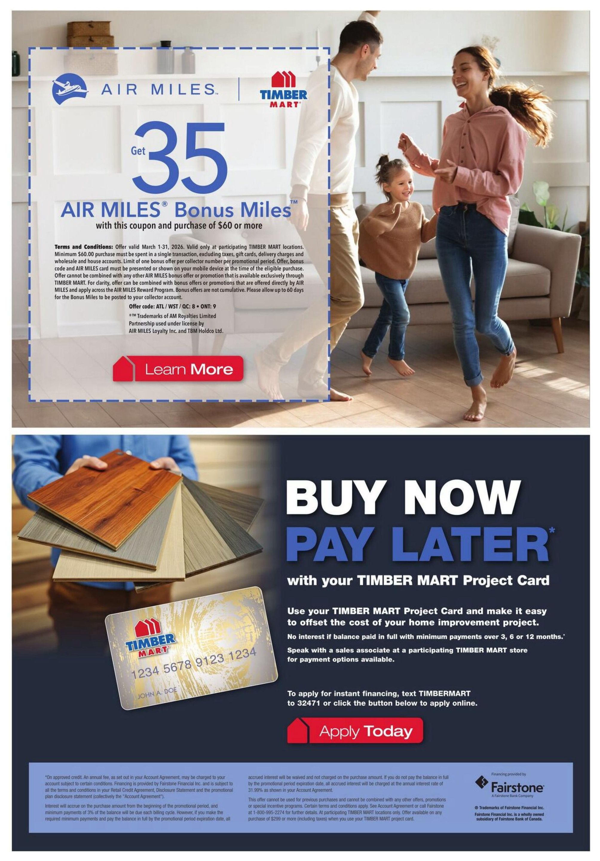 Timber Mart flyer page 10 features two main offers. The top section promotes 'Get 35 AIR MILES Bonus Miles' with the coupon and a purchase of $60 or more, valid March 1-31, 2026. The bottom section highlights 'BUY NOW PAY LATER' with your TIMBER MART Project Card, offering no interest on minimum payments over 3, 6, or 12 months for home improvement projects. To apply for financing, text TIMBERMART to 32471 or click 'Apply Today' online. Financing is provided by Fairstone. The page also displays samples of flooring options.