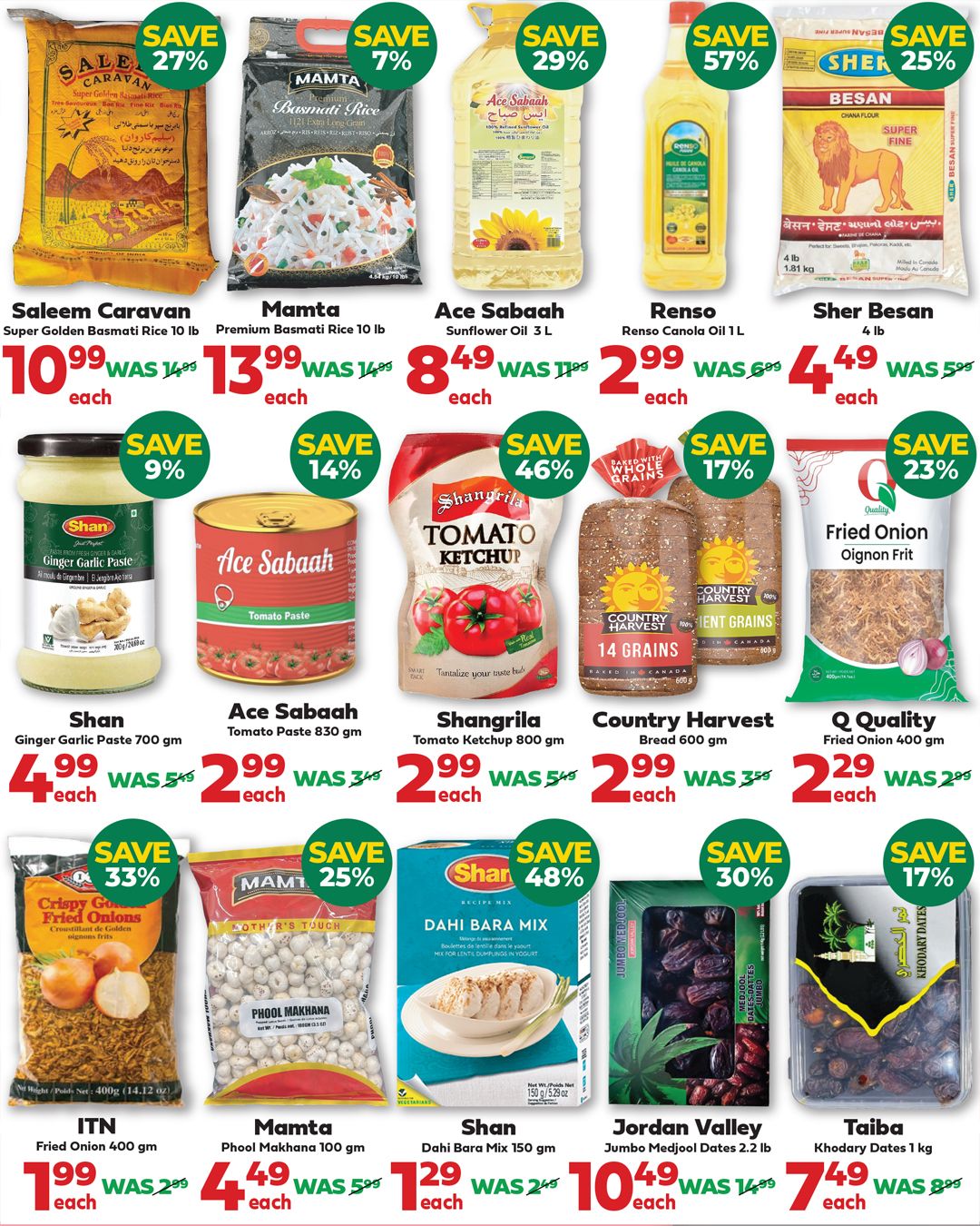 Iqbal Halal Foods weekly flyer specials page 6. Featured products include Saleem Caravan Super Golden Basmati Rice 10 lb for $10.99 (save 27%), Mamta Premium Basmati Rice 10 lb for $13.99 (save 7%), Ace Sabaah Sunflower Oil 3 L for $8.49 (save 29%), Renso Canola Oil 1 L for $2.99 (save 57%), and Sher Besan Chana Flour 4 lb for $4.49 (save 25%). Also available are Shan Ginger Garlic Paste 700 g for $4.99 (save 9%), Ace Sabaah Tomato Paste 830 g for $2.99 (save 14%), Shangrila Tomato Ketchup 800 g for $2.99 (save 46%), Country Harvest Bread 600 g for $2.99 (save 17%), and Q Quality Fried Onion 400 g for $2.29 (save 23%). Additional deals include ITN Fried Onion 400 g for $1.99 (save 33%), Mamta Phool Makhana 100 g for $4.49 (save 25%), Shan Dahi Bara Mix 150 g for $1.29 (save 48%), Jordan Valley Jumbo Medjool Dates 2.2 lb for $10.49 (save 30%), and Taiba Khodary Dates 1 kg for $7.49 (save 17%).