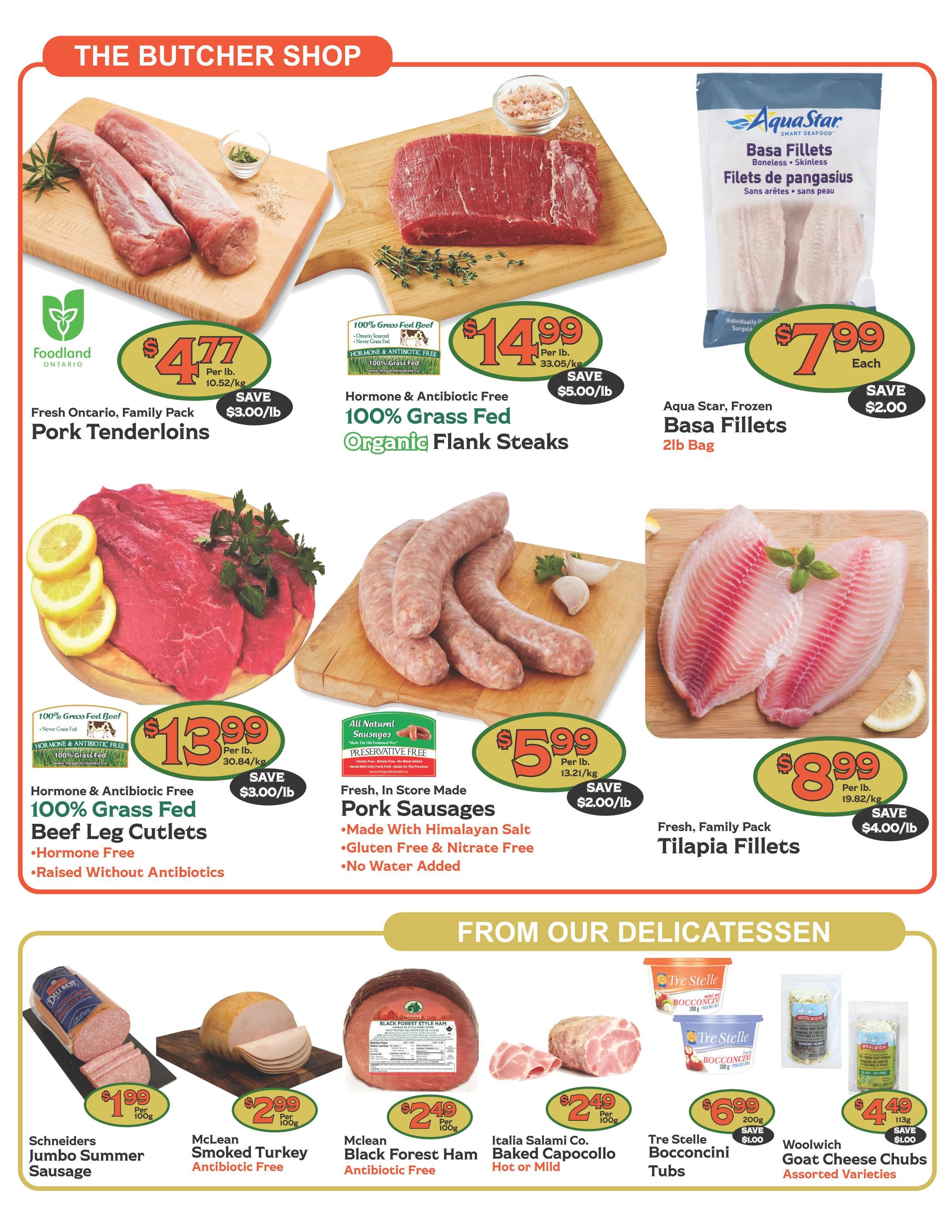 The Garden Basket weekly flyer specials page 3, featuring The Butcher Shop. Top row includes Fresh Ontario Family Pack Pork Tenderloins at $4.77 per lb, save $3.00/lb; Hormone & Antibiotic Free 100% Grass Fed Organic Flank Steaks at $14.99 per lb, save $5.00/lb; and Aqua Star Frozen Basa Fillets, 2lb bag, for $7.99 each, save $2.00. Middle row features Hormone & Antibiotic Free 100% Grass Fed Beef Leg Cutlets at $13.99 per lb, save $3.00/lb; Fresh, In Store Made Pork Sausages, preservative free, made with Himalayan salt, gluten free & nitrate free, no water added, for $5.99 per lb, save $2.00/lb; and Fresh Family Pack Tilapia Fillets for $8.99 per lb, save $4.00/lb. The bottom section, 'From Our Delicatessen', includes Schneiders Jumbo Summer Sausage at $1.99 per 100g; McLean Smoked Turkey, antibiotic free, for $2.99 per 100g; Mclean Black Forest Ham, antibiotic free, for $2.49 per 100g; Italia Salami Co. Baked Capocollo, hot or mild, for $2.49 per 100g; Tre Stelle Bocconcini Tubs for $6.99, save $1.00; and Woolwich Goat Cheese Chubs, assorted varieties, for $4.49, save $1.00.