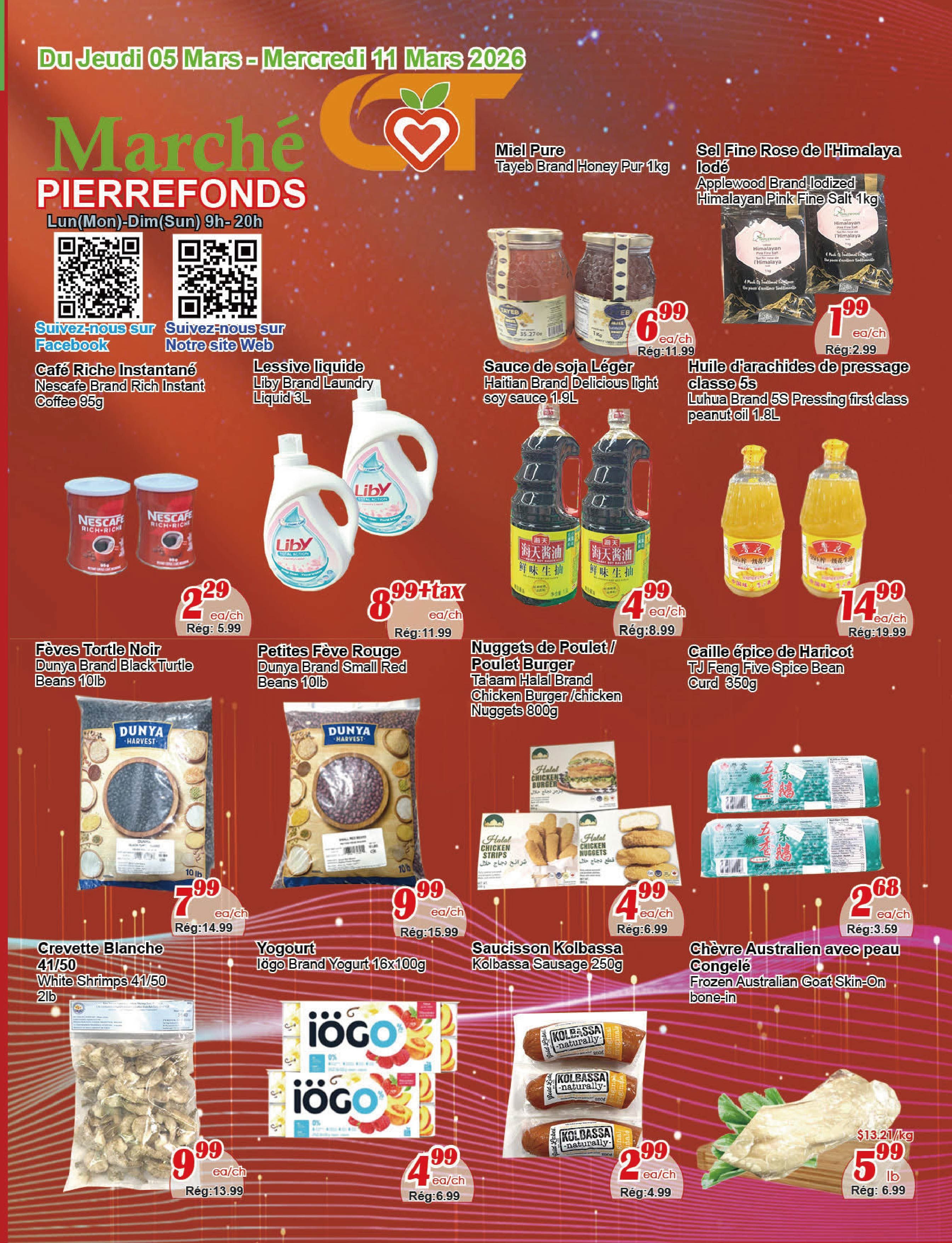 C&T Supermarket Pierrefonds weekly flyer specials valid March 5 to March 11, 2026. Featured items include Nescafe Brand Rich Instant Coffee 95g for $2.29, Liby Brand Laundry Liquid 3L for $8.99+tax, Dunya Brand Black Turtle Beans 10lb for $7.99, Dunya Brand Small Red Beans 10lb for $9.99, Iögo Brand Yogurt 16x100g for $4.99, White Shrimps 41/50 2lb for $9.99. Also available are Tayeb Brand Honey Pur 1kg for $6.99, Applewood Brand Iodized Himalayan Pink Fine Salt 1kg for $1.99, Haitian Brand Delicious light soy sauce 1.9L for $4.99, Luhua Brand 5S Pressing first class peanut oil 1.8L for $14.99, Ta'aam Halal Brand Chicken Burger/chicken Nuggets 800g for $4.99, TJ Feng Five Spice Bean Curd 350g for $2.68, Kolbassa Sausage 250g for $2.99, and Frozen Australian Goat Skin-On bone-in for $5.99 lb.
