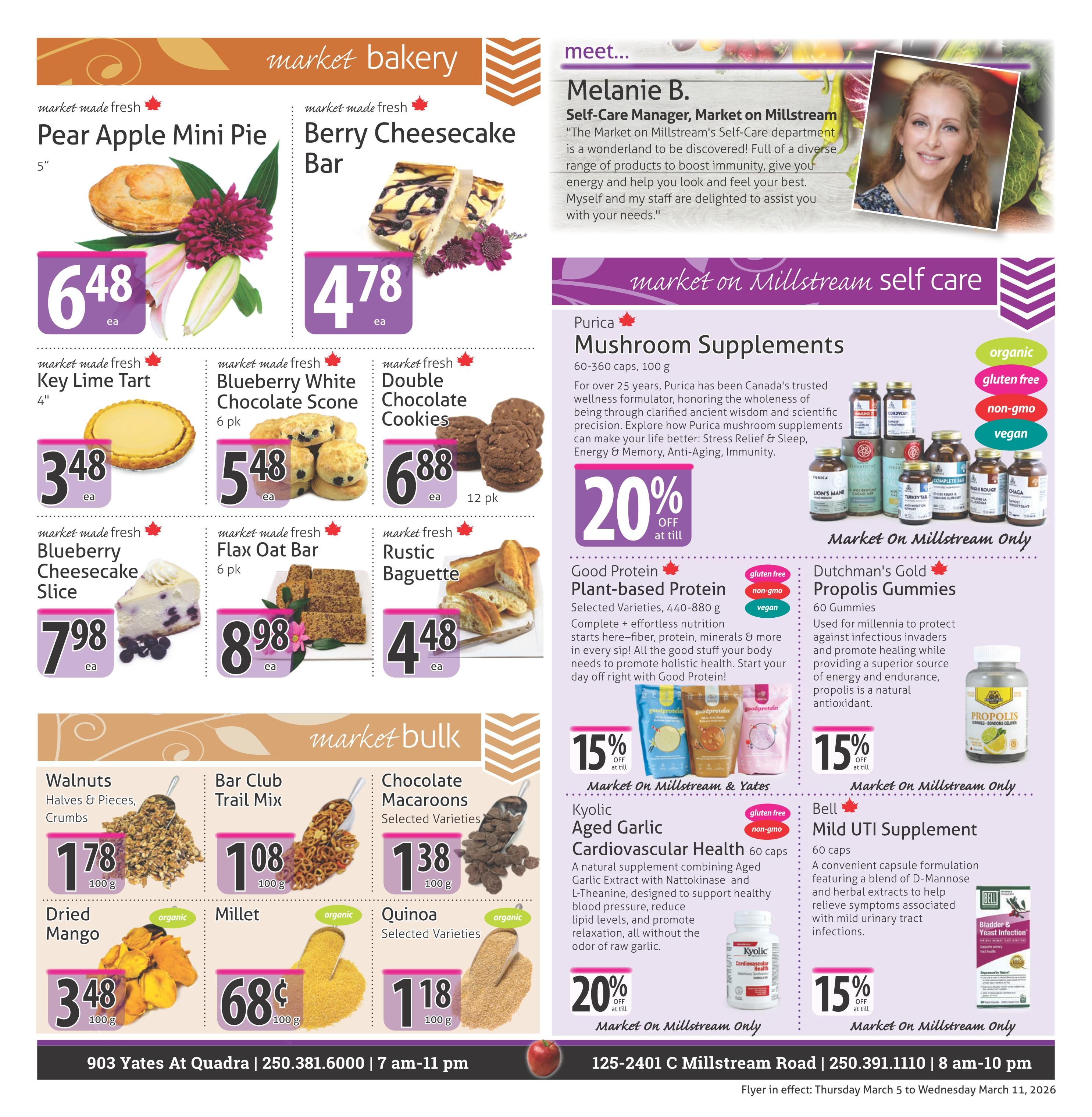 The Market Stores weekly flyer specials page 7 features bakery items, bulk foods, and health supplements. Bakery specials include Pear Apple Mini Pie for $6.48 each, Berry Cheesecake Bar for $4.78 each, Key Lime Tart for $3.48 each, Blueberry White Chocolate Scone 6 pk for $5.48, Double Chocolate Cookies 12 pk for $6.88, Blueberry Cheesecake Slice for $7.98 each, Flax Oat Bar 6 pk for $8.98, and Rustic Baguette for $4.48 each. Market Bulk items include Walnuts Halves & Pieces, Crumbs for $1.78 per 100g, Bar Club Trail Mix for $1.08 per 100g, Chocolate Macaroons Selected Varieties for $1.38 per 100g, Dried Mango organic for $3.48 per 100g, Millet organic for $0.68 per 100g, and Quinoa Selected Varieties for $1.18 per 100g. Market on Millstream Self Care section features Purica Mushroom Supplements 60-360 caps, 100g, with 20% off at till. Also featured is Good Protein Plant-based Protein Selected Varieties, 440-880 g, with 15% off at till. Dutchman's Gold Propolis Gummies 60 Gummies are available. Bell Mild UTI Supplement 60 caps is also featured, with 15% off at till. Kyolic Aged Garlic Cardiovascular Health 60 caps is on sale with 20% off at till. The flyer is in effect from Thursday March 5 to Wednesday March 11, 2026.