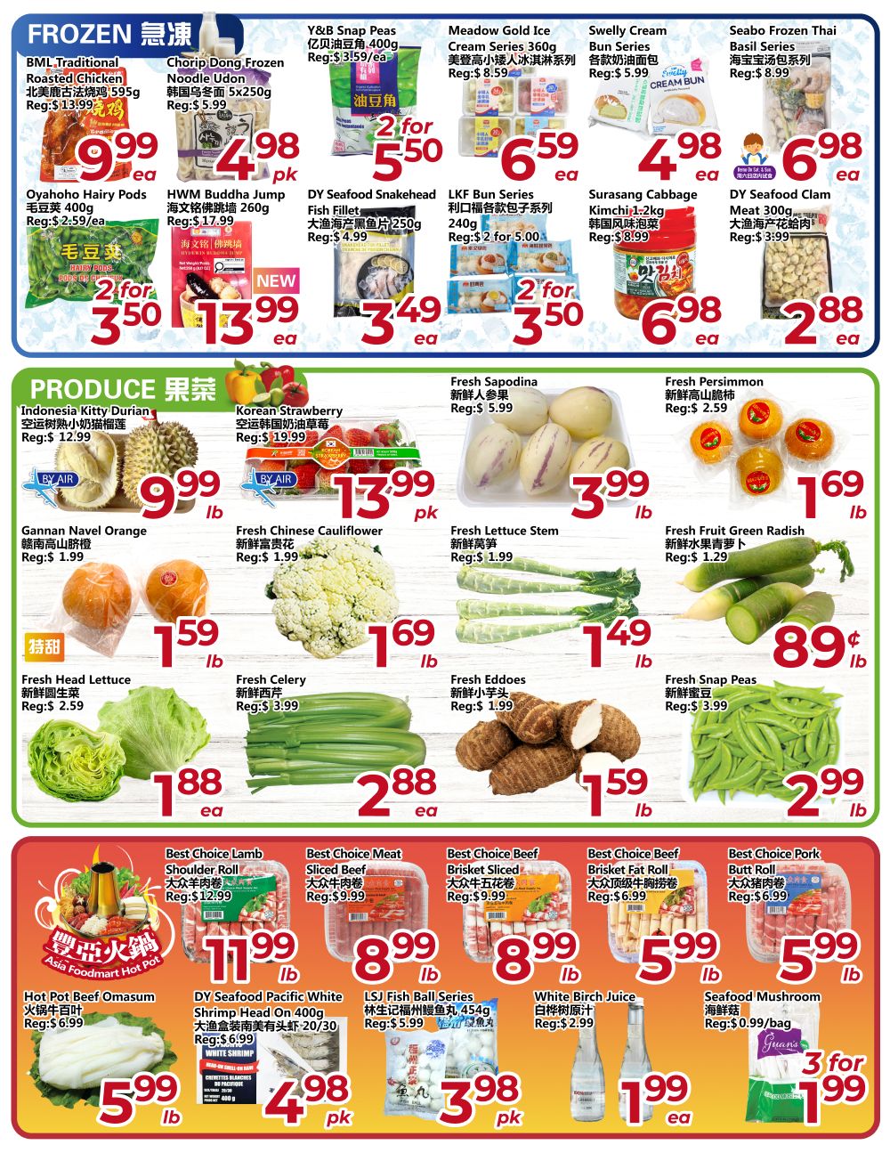 Asia Food Mart weekly flyer specials page 2 features frozen items including BML Traditional Roasted Chicken for $9.99/ea, Chorip Dong Frozen Noodle Udons for $4.98/pk, Y&B Snap Peas for 2 for $5.50, Meadow Gold Ice Cream 360ml series for $6.59/ea, Swelly Cream Bun Series for $4.98/ea, and Seabo Frozen Thai Basil Series for $6.98/ea. Also available are Oyahoho Hairy Pods for $3.50/2 for $3.50, HWM Buddha Jump Fish Fillet for $13.99/ea, DY Seafood Snakehead Fish Fillet for $3.49/ea, LKF Bun Series for 2 for $3.50, Surasong Cabbage Kimchi for $6.98/ea, and DY Seafood Clam Meat for $2.88/ea. Produce section highlights include Indonesia Kitty Durian for $9.99/lb, Korean Strawberry for $13.99/pk, Fresh Sapodina for $3.99/lb, Fresh Persimmon for $1.69/lb, Gannan Navel Orange for $1.59/lb, Fresh Chinese Cauliflower for $1.69/lb, Fresh Lettuce Stem for $1.49/lb, and Fresh Fruit Green Radish for $0.89/lb. Also featured are Fresh Head Lettuce for $1.88/ea, Fresh Celery for $2.88/ea, Fresh Eddoes for $1.59/lb, and Fresh Snap Peas for $2.99/lb. Hot Pot specials include Hot Pot Beef Omasum for $5.99/lb, Best Choice Lamb Shoulder Roll for $11.99/lb, Best Choice Meat Sliced Beef for $8.99/lb, Best Choice Beef Brisket Fat Roll for $5.99/lb, and Best Choice Pork Butt Roll for $5.99/lb. Other deals include DY Seafood Pacific White Shrimp Head On 400g for $4.98/pk, LSJ Fish Ball Series for $3.98/pk, and White Birch Juice for $1.99/ea. Seafood Mushroom is on sale 3 for $1.99.