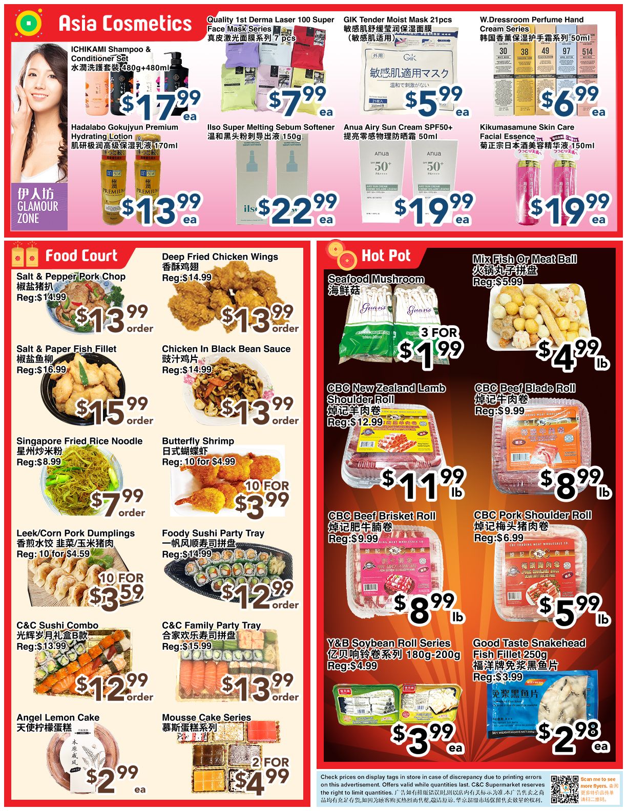 C&C Supermarket Weekly Flyer Specials, Page 2. Asia Cosmetics section features ICHIKAM Shampoo & Conditioner Set for $17.99, Hadalabo Gokujyun Premium Hydrating Lotion for $13.99, Quality 1st Derma Laser 100 Super Face Mask Series (7 pcs) for $7.99, Ilso Super Melting Sebum Softener (150g) for $22.99, GIK Tender Moist Mask 21pcs for $5.99, and Anua Airy Sun Cream SPF50+ (50ml) for $19.99. The Food Court section offers Salt & Pepper Pork Chop for $13.99, Deep Fried Chicken Wings for $13.99, Salt & Paper Fish Fillet for $15.99, Chicken In Black Bean Sauce for $13.99, Singapore Fried Rice Noodle for $7.99, Butterfly Shrimp (10 for $4.99), Leek/Corn Pork Dumplings (10 for $3.59), and Foody Sushi Party Tray for $12.99. Also available are C&C Sushi Combo for $12.99, C&C Family Party Tray for $13.99, Angel Lemon Cake for $2.99, and Mousse Cake Series (2 for $4.99). The Hot Pot section includes Seafood Mushroom for 3 for $1.99, Mix Fish Or Meat Ball for $4.99/lb, CBC New Zealand Lamb Shoulder Roll for $11.99/lb, CBC Beef Blade Roll for $8.99/lb, CBC Beef Brisket Roll for $8.99/lb, CBC Pork Shoulder Roll for $5.99/lb, Y&B Soybean Roll Series (180g-200g) for $3.99/ea, and Good Taste Snakehead Fish Fillet (250g) for $2.98/ea.