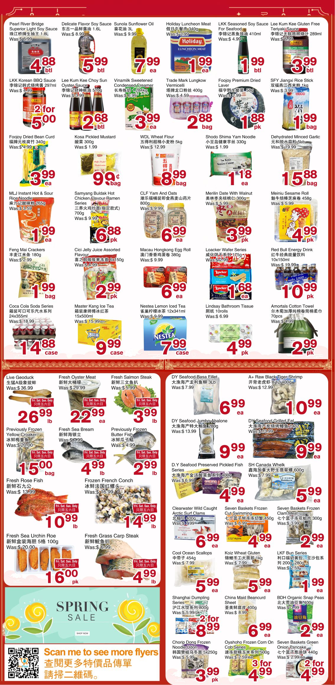 First Choice Supermarket weekly flyer specials page 2. Featured items include: Pearl River Bridge Superior Light Soy Sauce for $4.88, Delicate Flavor Soy Sauce for $5.99, Sunola Sunflower Oil 3L for $7.99, Holiday Luncheon Meat 340g for $1.99, LKK Seasoned Soy Sauce 410ml for $1.99, Lee Kum Kee Gluten Free Soy Sauce 289ml for $3.99. Also available are LKK Korean BBQ Sauce 297ml 2 for $5.00, Lee Kum Kee Choy Sun Vinegar 510ml for $2.68, Vinamilk Sweetened Condensed Creamer 1.284kg for $3.99, Trade Mark Lungkow Vermicelli 400g for $2.88, Foojoy Premium Dried Laver for $1.88, and SFY Jiangxi Rice Stick 1kg for $1.99. Other deals include: Foojoy Dried Bean Curd 340g for $3.99, Kosa Pickled Mustard 300g for $0.99, WDL Wheat Flour 5kg for $8.99, Shodo Shima Yam Noodle 330g for $1.18, Dehydrated Minced Garlic 5lb for $15.88. Additionally, MLJ Instant Hot & Sour Rice Noodle 265g for $1.99, Samyang Buldak Hot Chicken Flavour Ramen Series 700g for $6.88, CLF Yam And Oats 800g for $6.99, Merilin Date With Walnut 300g for $3.99, and Meiniu Sesame Roll 458g for $4.99. Snacks and drinks on sale: Feng Mai Crackers 180g for $1.99, Cici Jelly Assorted Flavour 6x150g for $2.99, Macau Hongkong Egg Roll 380g for $6.99, Loacker Water Series 175g for $1.68, Red Bull Energy Drink 10x250ml for $10.99. Beverages include Coca Cola Soda Series 24x355ml for $14.88, Master Kang Ice Tea 15x500ml for $9.99, and Nestea Lemon Iced Tea 12x341ml for $7.99. Household items: Amortals Cotton Towel 70pcs for $2.99, and Lindsay Bathroom Tissue 10rolls for $4.99. Fresh seafood specials: Live Geoduck for $26.99/lb, Fresh Oyster Meat for $22.99/ea, Fresh Salmon Steak for $3.99/lb, DY Seafood Basa Fillet for $6.99/ea, A+ Raw Black Tiger Shrimp 400g for $10.99/ea. Previously Frozen Yellow Croaker for $15.00/bag, Fresh Sea Bream for $4.99/lb, Previously Frozen Butter Fish for $2.99/lb, DY Seafood Jumbo Abalone for $9.99/ea, DY Seafood Grilled Eel for $9.99/ea. Fresh Rose Fish for $10.99/lb, Frozen French Conch for $14.99/lb, D.Y Seafood Preserved Pickled Fish Series for $4.99/ea, SH Canada Whelk for $5.99/ea. Clearwater Wild Caught Arctic Surf Clams for $6.99/ea, Seven Baskets Frozen Cut Swimming for $4.99/ea, Seven Baskets Frozen Clam Meat for $2.99/ea. Fresh Sea Urchin Roe 5x100g for $16.00/pk, Fresh Grass Carp Steak for $4.99/lb. Also featured are Cool Ocean Scallops for $5.99/ea, Koiz Wheat Gluten for $5.99/ea, LKF Bug Series for $1.99. For frozen goods: Shanghai Dumpling Series for 2 for $8.99, Chorip Dong Frozen Noodle Udon for $3.99/pk, Oyahoho Frozen Corn Cob Series for 3 for $4.99, and Seven Baskets Green Onion Pancake for 2 for $4.99. Spring Sale is advertised.