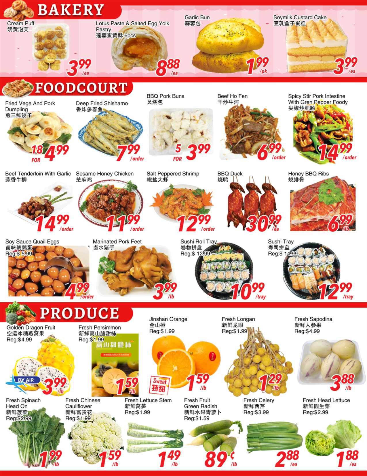 Foody World weekly flyer specials page 4 features bakery, food court, and produce. Bakery items include Cream Puff for $3.99/ea, Lotus Paste & Salted Egg Yolk Pastry for $8.88/ea, Garlic Bun for $1.99/pk, and Soymilk Custard Cake for $3.99/ea. Food court specials include Fried Vege and Pork Dumpling for $4.99 for 5, Deep Fried Shishamo for $7.99/order, BBQ Pork Buns for $3.99 for 5, Beef Ho Fen for $6.99/order, Spicy Stir Pork Intestine with Gren Pepper for $14.99/order, Beef Tenderloin with Garlic for $14.99/order, Sesame Honey Chicken for $11.99/order, Salt Peppered Shrimp for $12.99/order, BBQ Duck for $3.99/ea with 30% off, and Honey BBQ Ribs for $6.99/lb. Also available are Soy Sauce Quail Eggs for $4.99/order (Reg: $5.99), Marinated Pork Feet for $3.99/lb, Sushi Roll Tray for $10.99/tray (Reg: $12.99), and Sushi Tray for $12.99/tray (Reg: $14.99). Produce includes Golden Dragon Fruit for $3.99/lb (Reg: $4.99), Fresh Persimmon for $1.59/lb (Reg: $1.99), Jinshan Orange for $1.59/lb (Reg: $1.99), Fresh Longan for $1.29/lb (Reg: $1.99), Fresh Sapodina for $3.88/lb (Reg: $4.99), Fresh Spinach Head for $1.99/lb (Reg: $2.99), Fresh Chinese Cauliflower for $1.59/lb (Reg: $1.99), Fresh Lettuce Stem for $1.49/lb, Fresh Fruit Green Radish for $1.59/lb (Reg: $1.59), Fresh Celery for $2.88/ea (Reg: $3.99), and Fresh Head Lettuce for $1.88/ea (Reg: $2.99).