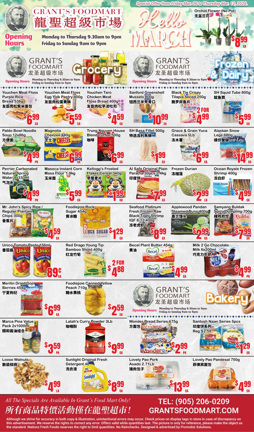 Grant's Foodmart Weekly Flyer Specials page 1. Featured grocery items include Youchen Meat Floss Purple Rice Bread for $6.99, Youchen Meat Floss Egg Yolk Pastry 400g for $5.59, Youchen Taro Chicken Meat Floss Bread 400g for $4.59, and Sanford Greenshell Mussels 800g for $10.99. Also available are Black Tie Crispy Tilapia Sliced 250g at 2 for $4.99, and SH Squid Tube 800g for $5.99. Paldo Bowl Noodle Soup 12x86g is $4.99 per package. Magnolia Cheezee 440g is $6.99 each. Trung Nguyen House Blend Coffee 500g is $6.99 each. SH Basa Fillet 500g is $1.99 each. Grace & Grain Yuca Cassava 5Lb is $6.99 each. Alaskan Snow Legs 680g are $14.99 each. Perrier Carbonated Natural Spring Water 4x330ml is $3.99 per package. Maseca Instant Corn Masa Flour 1.8kg is $5.99 each. Kellogg's Frosted Flakes Cereal 340g is $1.99 each. Al Safa Original Plain Paratha 30pcs 2.4kg is $7.99 each. Frozen Durian is $2.99 per pound. Ocean Royale Frozen Shrimp 400g is $4.99 each. Mr. John's Spicy Ripe/Regular Plantain Chips 300g are $4.59 each. Foodiepie Rock Sugar 454g is $1.29 each. Seafood Platinum Fresh Frozen Raw Black Tiger Shrimp IQF 8-12 400g is $8.99 each. Applewood Pandan Steamed Buns 400g are $2.99 each. Samyang Buldak Spicy Dumpling 700g is $7.99 each. Unico Tomato Paste 156ml is 89 cents each. Red Drago Young Tip Bamboo Shoot 400g is 2 for $4.88. Becel Plant Butter 454g is $4.99 each. Milk 2 Go Chocolate Milk 6x200ml is $9.99 per package. Merilin Dried Goji Berries 454g is $6.99 each. Foodiepie Canned Yellow Peach 710g is $2.59 each. Marca Pina Value Pack 2x1000ml is $3.59 per package. Lalah's Curry Powder 3Lb is $9.99 each. Wonder Bread Series 675g is $2.99 per package. Santosh Naan Series 5pcs is $1.29 each. Loose Walnuts are $4.99 per pound. Sunlight Original Fresh Detergent 4L is $8.99 each. Lovely Pao Pork Asado 2.71Lb is $13.99 each. Lovely Pao Pandesal 750g is $4.99 each. All specials are available in Grant's Food Mart only.