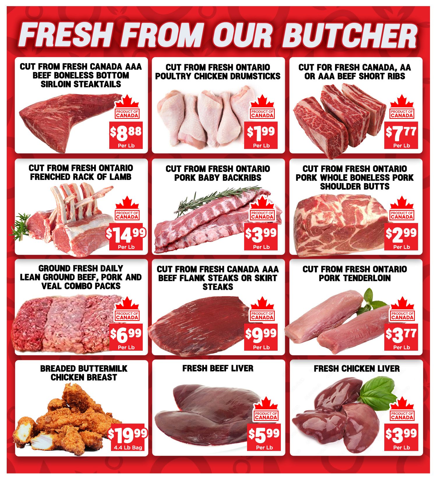 Mercato Fresh weekly flyer specials page 2 features a variety of fresh meat and poultry from the butcher. Highlights include Cut from Fresh Canada AAA Beef Boneless Bottom Sirloin Steaks for $8.88 per lb, Cut from Fresh Ontario Poultry Chicken Drumsticks for $1.99 per lb, and Cut for Fresh Canada, AA or AAA Beef Short Ribs for $7.77 per lb. Also available are Cut from Fresh Ontario Frenched Rack of Lamb for $14.99 per lb, Cut from Fresh Ontario Pork Baby Backribs for $3.99 per lb, and Cut from Fresh Ontario Pork Whole Boneless Pork Shoulder Butts for $2.99 per lb. Additional offers include Ground Fresh Daily Lean Ground Beef, Pork and Veal Combo Packs for $6.99 per lb, Cut from Fresh Canada AAA Beef Flank Steaks or Skirt Steaks for $9.99 per lb, and Cut from Fresh Ontario Pork Tenderloin for $3.77 per lb. Finally, Breaded Buttermilk Chicken Breast is available in a 4.4 lb bag for $19.99, Fresh Beef Liver for $5.99 per lb, and Fresh Chicken Liver for $3.99 per lb. All featured products are indicated as Product of Canada.