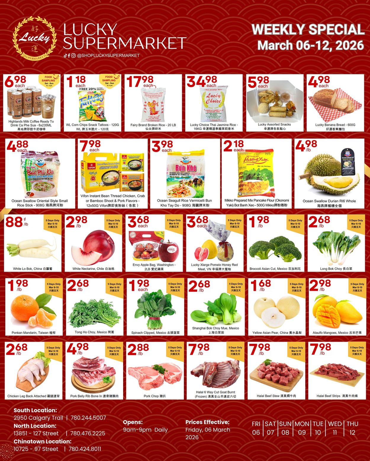 Lucky Supermarket Weekly Specials flyer for March 06-12, 2026. Featured items include Highlands Milk Coffee Ready To Drink Ca Phe Sua for $6.98, WL Corn Chips Snack Tattoos for $1.18 with a free 20% extra, Fairy Brand Broken Rice - 20 LB for $17.98, Lucky Choice Thai Jasmine Rice - 16KG for $34.98, Lucky Assorted Snacks for $5.98, and Lucky Banana Bread - 600G for $4.98. Also on sale are Ocean Swallow Oriental Style Small Rice Stick - 908G for $4.88, Vifon Instant Bean Thread Chicken, Crab or Bamboo Shoot & Pork Flavors - 12x50G for $7.98, Ocean Seagull Rice Vermicelli Bun Kho Tay Do - 908G for $3.98, and Mikko Prepared Mix Pancake Flour (Okonomi Yaki) Bot Banh Xeo for $2.18. Produce includes White Lo Bok for $0.88/lb, White Nectarine for $2.98/lb, Envy Apple Bag, Washington - 2LB for $3.68, Lucky Xlarge Pomelo Honey Red Meat for $2.68/lb, Broccoli Asian Cut for $1.98/lb, Long Bok Choy for $2.68/lb, Ponkan Mandarin for $1.98/lb, Tong Ho Choy for $2.68/lb, Spinach Clipped for $1.98/lb, Shanghai Bok Choy Mue for $2.68/lb, Yellow Asian Pear for $1.68/lb, and Ataulfo Mangoes for $2.98/lb. Meat specials include Chicken Leg Back Attached for $2.68/lb, Pork Belly Rib Bone In for $7.98/lb, Pork Chop for $7.98/lb, Halal 6 Way Cut Goat Bunt (Frozen) for $7.98/lb, Halal Beef Stew for $7.98/lb, and Halal Beef Strips for $7.98/lb. The flyer also lists store locations and hours.
