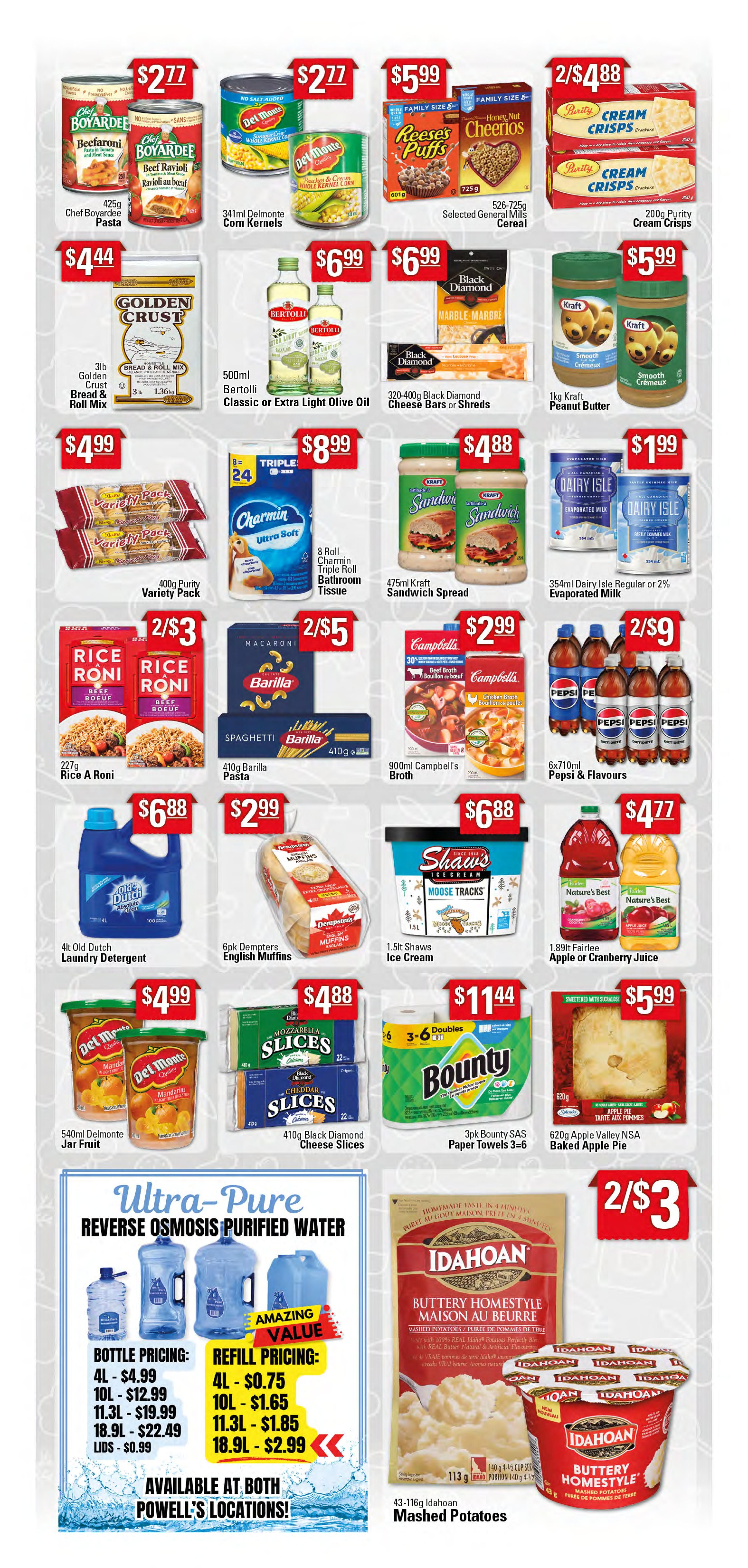 Powell's Supermarket Weekly Flyer Specials Page 2: Features Chef Boyardee Pasta for $2.77, Del Monte Corn Kernels for $2.77, and selected General Mills Cereals like Reese's Puffs and Cheerios for $5.99. Also includes Purity Cream Crisps at 2 for $4.88. Golden Crust Bread & Roll Mix is $4.44. Bertolli Classic or Extra Light Olive Oil is $6.99. Black Diamond Cheese Bars or Shreds are $6.99. Kraft Peanut Butter is $5.99. Purity Variety Pack is $4.99. Charmin Bathroom Tissue (8 roll) is $8.99. Kraft Sandwich Spread is $4.88. Dairy Isle Evaporated Milk is $1.99. Rice A Roni is 2 for $3. Barilla Pasta is 2 for $5. Campbell's Broth is $2.99. Pepsi & Flavours (6x710ml) are 2 for $9. Old Dutch Laundry Detergent is $6.88. Dempsters English Muffins (6pk) are $2.99. Shaws Ice Cream is $6.88. Fairlee Apple or Cranberry Juice is $4.77. Del Monte Jar Fruit is $4.99. Black Diamond Cheese Slices are $4.88. Bounty Paper Towels (3pk) are $11.44. Valley NSA Baked Apple Pie is $5.99. The page also highlights Ultra-Pure Reverse Osmosis Purified Water with various bottle and refill pricing, available at both Powell's locations. Idahoan Mashed Potatoes are 2 for $3.