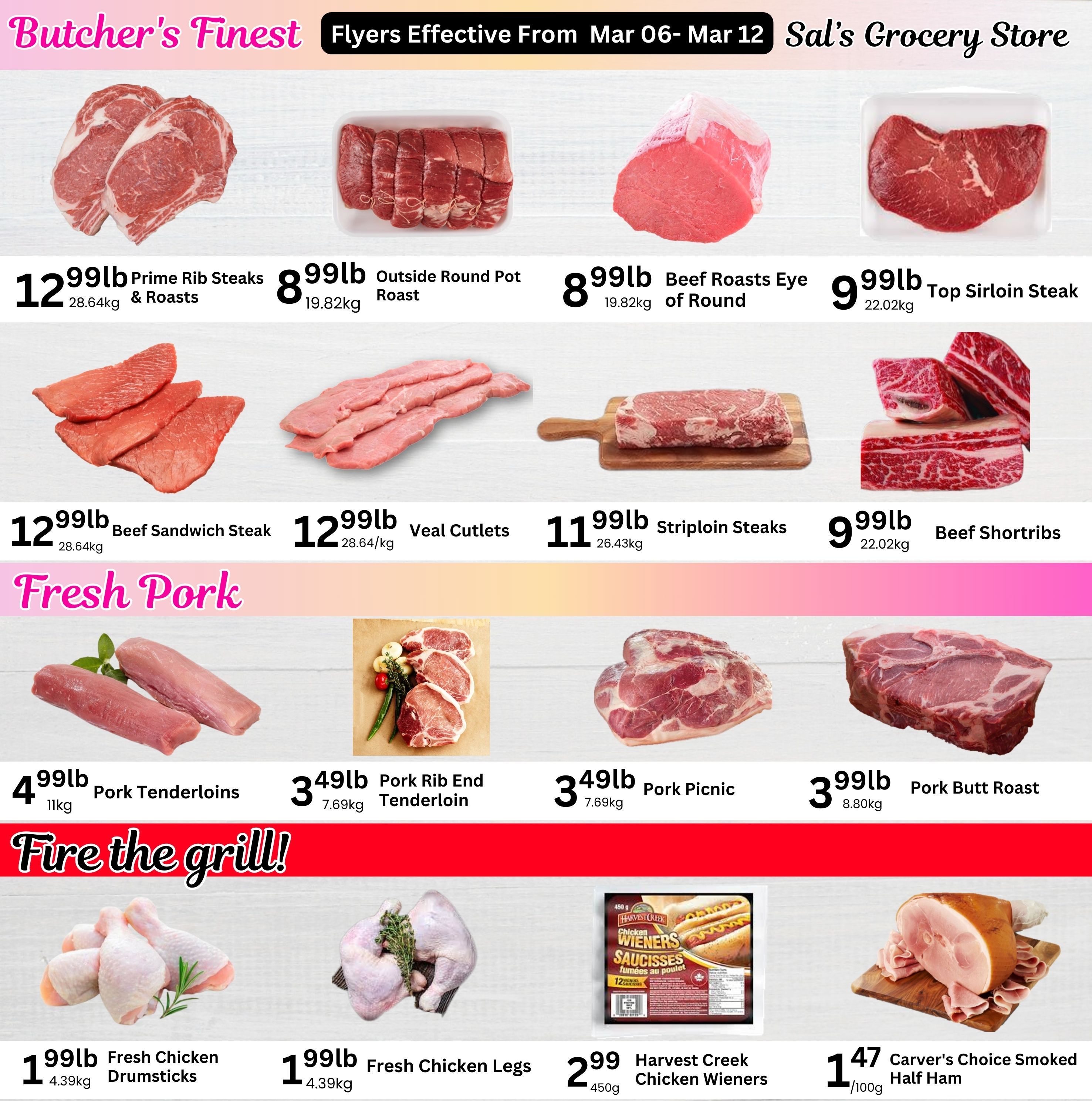Sal's Grocery Store weekly flyer specials page 2, featuring 'Butcher's Finest' meat deals. Offers include Prime Rib Steaks & Roasts for $12.99/lb, Outside Round Pot Roast for $8.99/lb, Beef Roasts Eye of Round for $8.99/lb, and Top Sirloin Steak for $9.99/lb. Also available are Beef Sandwich Steak for $12.99/lb, Veal Cutlets for $12.99/lb, Striploin Steaks for $11.99/lb, and Beef Shortribs for $9.99/lb. Fresh pork selections include Pork Tenderloins for $4.99/lb, Pork Rib End Tenderloin for $3.49/lb, Pork Picnic for $3.49/lb, and Pork Butt Roast for $3.99/lb. 'Fire the grill!' specials include Fresh Chicken Drumsticks for $1.99/lb, Fresh Chicken Legs for $1.99/lb, Harvest Creek Chicken Wieners (450g) for $2.99, and Carver's Choice Smoked Half Ham at $1.47/100g.
