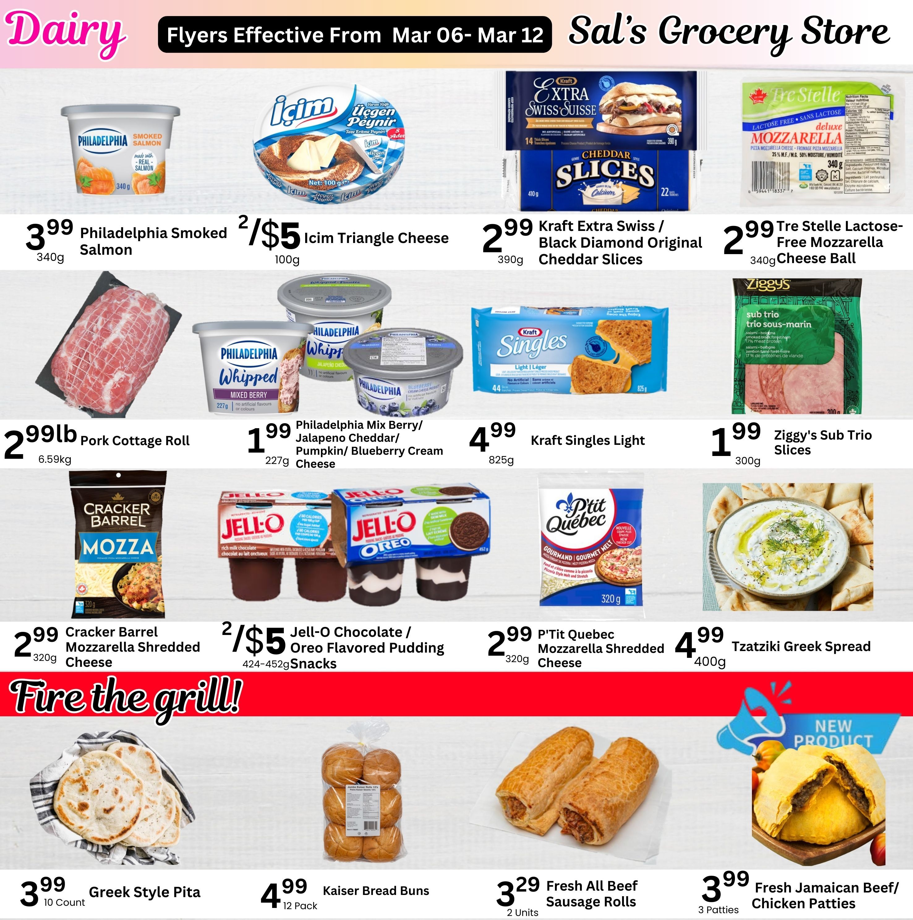 Sal's Grocery weekly flyer specials page 3 features dairy and grill-themed items. Top row includes Philadelphia Smoked Salmon for $3.99 (340g), Icim Triangle Cheese 2 for $5 (100g), Kraft Extra Swiss Black Diamond Original Cheddar Slices for $2.99 (390g), and Tre Stelle Lactose-Free Mozzarella Cheese Ball for $2.99 (340g). Middle row showcases Pork Cottage Roll for $2.99lb (6.59kg), Philadelphia Whipped Cream Cheese in Mixed Berry and Jalapeno Cheddar/Pumpkin/Blueberry flavours for $1.99 (227g), Kraft Singles Light for $4.99 (825g), and Ziggy's Sub Trio Slices for $1.99 (300g). Bottom row offers Cracker Barrel Mozzarella Shredded Cheese for $2.99 (320g), Jell-O Chocolate/Oreo Flavored Pudding Snacks 2 for $5 (424-452g), P'tit Quebec Mozzarella Shredded Cheese for $2.99 (320g), and Tzatziki Greek Spread for $4.99 (400g). The 'Fire the grill!' section highlights Greek Style Pita for $3.99 (10 count), Kaiser Bread Buns for $4.99 (12 pack), Fresh All Beef Sausage Rolls for $3.29 (2 units), and a New Product: Fresh Jamaican Beef/Chicken Patties for $3.99 (3 patties).