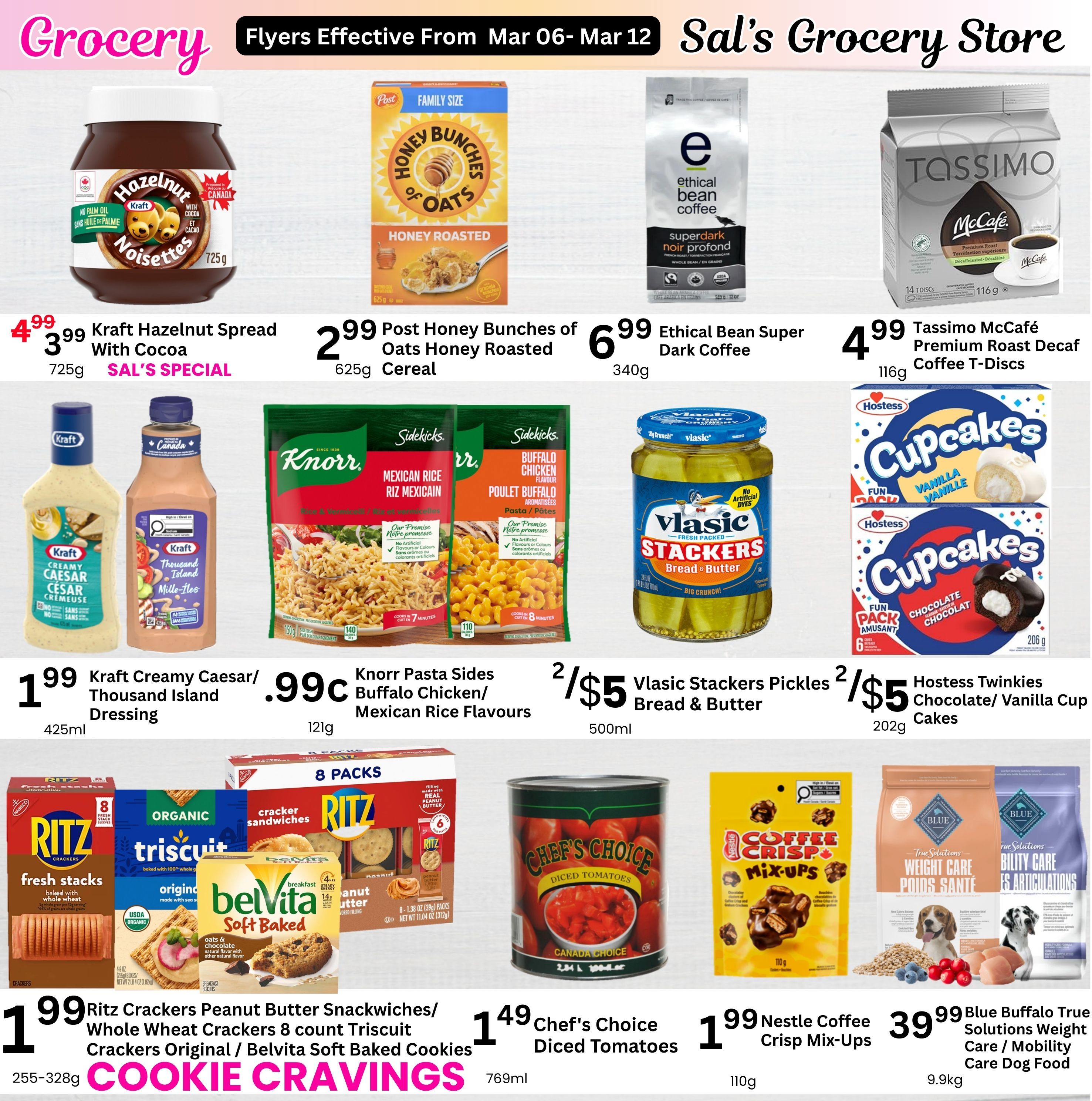 Sal's Grocery Store weekly flyer specials page 6. Featured products include Kraft Hazelnut Spread with Cocoa for $3.99, Post Honey Bunches of Oats Honey Roasted Cereal for $2.99, and Ethical Bean Superdark Roast Coffee for $6.99. Also available are Tassimo McCafé Premium Roast Decaf Coffee T-Discs for $4.99. Kraft Creamy Caesar and Thousand Island Dressing are $1.99. Knorr Pasta Sides in Buffalo Chicken and Mexican Rice flavours are $0.99 each. Vlasic Stacker Pickles Bread & Butter are 2 for $5. Hostess Cupcakes in Chocolate and Vanilla flavours are 2 for $5. Ritz Crackers Peanut Butter Snackwiches, Whole Wheat Crackers, and Trisquit Crackers Original are on sale for $1.99, along with Belvita Soft Baked Cookies. Chef's Choice Diced Tomatoes are $1.49. Nestle Coffee Crisp Mix-Ups are $1.99. Blue Buffalo True Solutions Weight Care and Mobility Care Dog Food are $39.99 for 9.9kg.