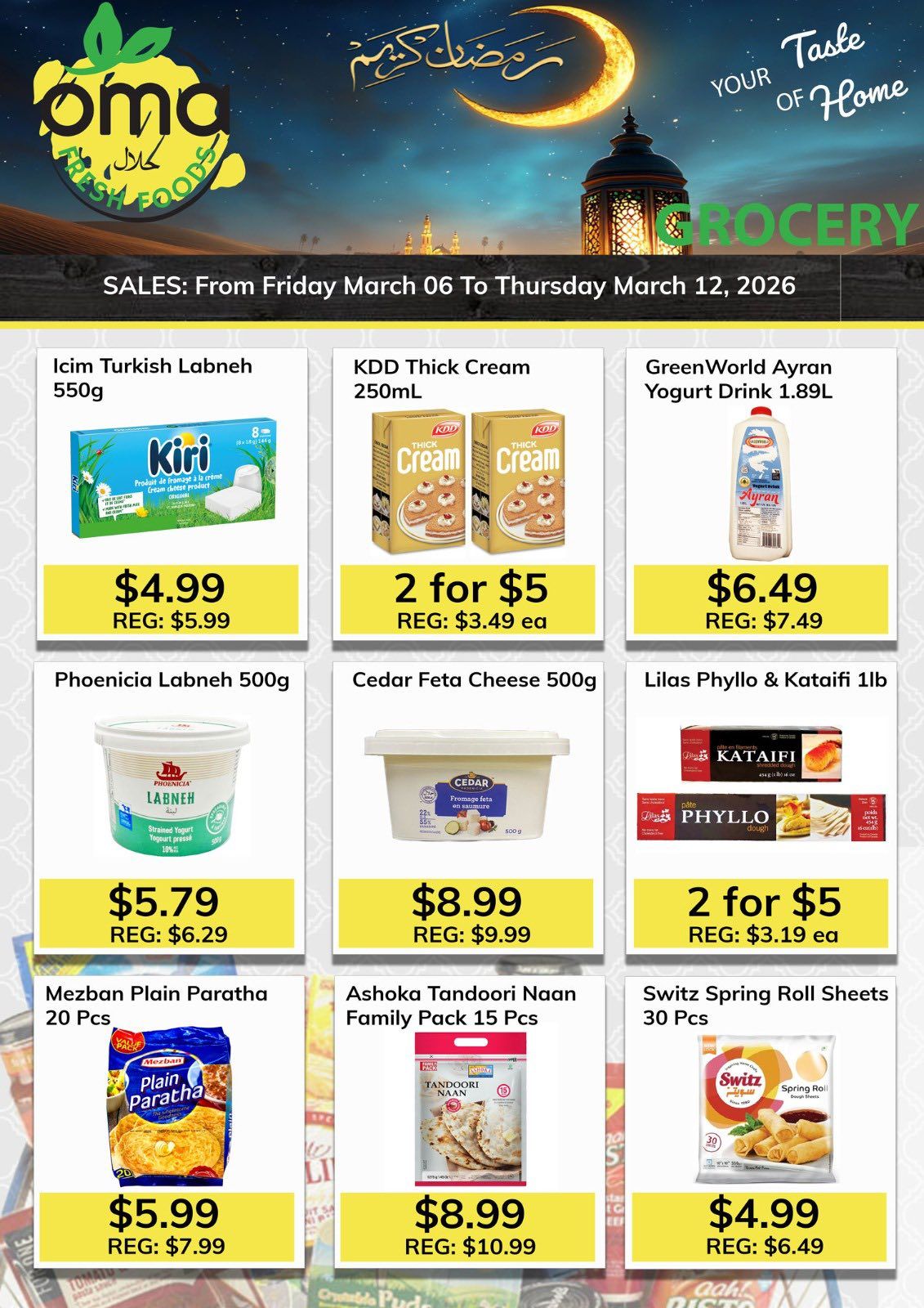 Oma Fresh Foods weekly flyer specials page 2, valid March 06 to March 12, 2026. Featured products include: Icim Turkish Labneh 550g for $4.99 (regularly $5.99), KDD Thick Cream 250mL 2 for $5 (regularly $3.49 each), GreenWorld Ayran Yogurt Drink 1.89L for $6.49 (regularly $7.49), Phoenicia Labneh 500g for $5.79 (regularly $6.29), Cedar Feta Cheese 500g for $8.99 (regularly $9.99), Lilas Phyllo & Kataifi 1lb 2 for $5 (regularly $3.19 each), Mezban Plain Paratha 20 Pcs for $5.99 (regularly $7.99), Ashoka Tandoori Naan Family Pack 15 Pcs for $8.99 (regularly $10.99), and Switz Spring Roll Sheets 30 Pcs for $4.99 (regularly $6.49).