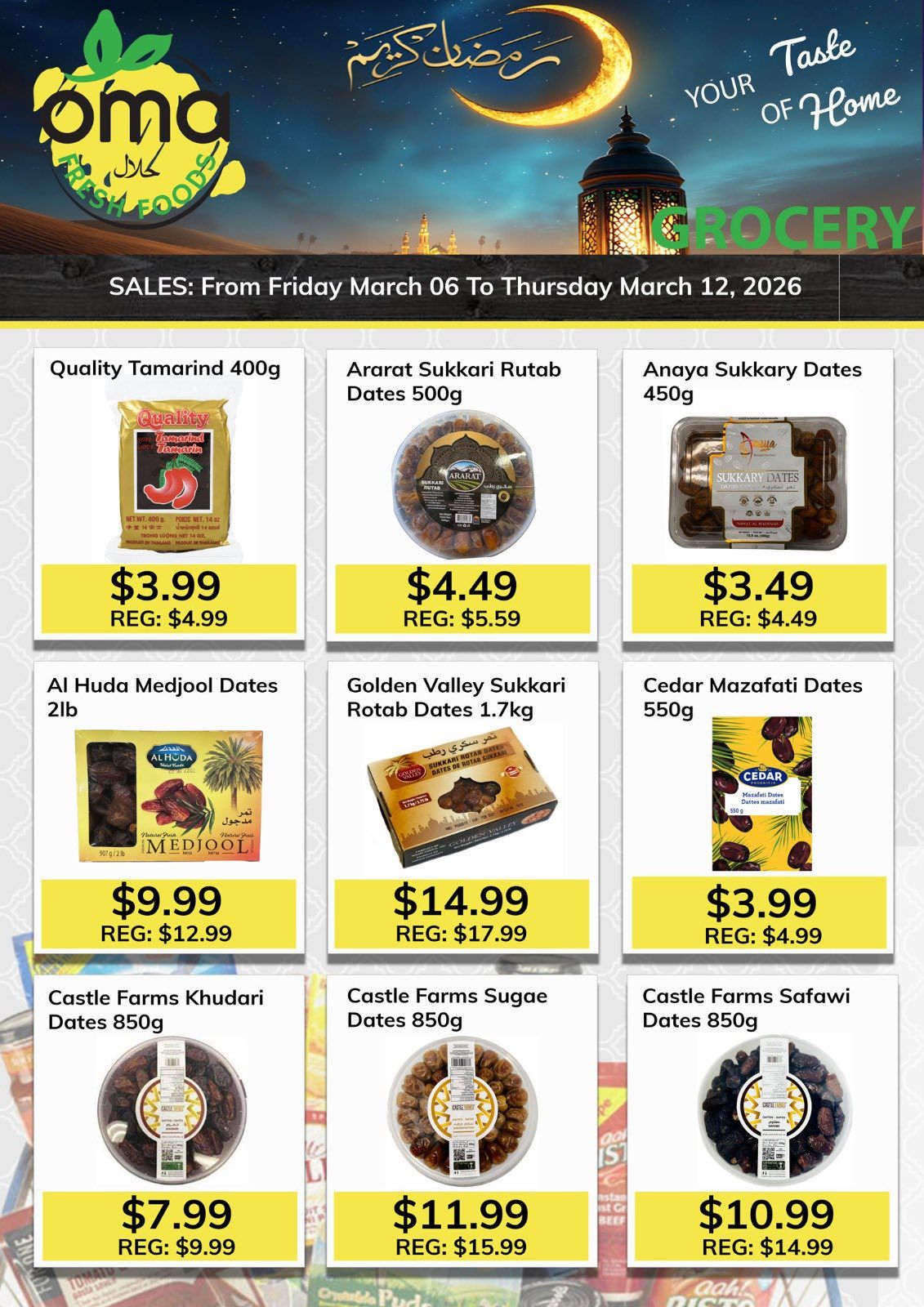 Oma Fresh Foods weekly flyer specials for March 6 to March 12, 2026. Featured products include Quality Tamarind 400g for $3.99 (regularly $4.99), Ararat Sukkari Rutab Dates 500g for $4.49 (regularly $5.59), Anaya Sukkary Dates 450g for $3.49 (regularly $4.49), Al Huda Medjool Dates 2lb for $9.99 (regularly $12.99), Golden Valley Sukkari Rotab Dates 1.7kg for $14.99 (regularly $17.99), and Cedar Mazafati Dates 550g for $3.99 (regularly $4.99). Also available are Castle Farms Khudari Dates 850g for $7.99 (regularly $9.99), Castle Farms Sugae Dates 850g for $11.99 (regularly $15.99), and Castle Farms Safawi Dates 850g for $10.99 (regularly $14.99).