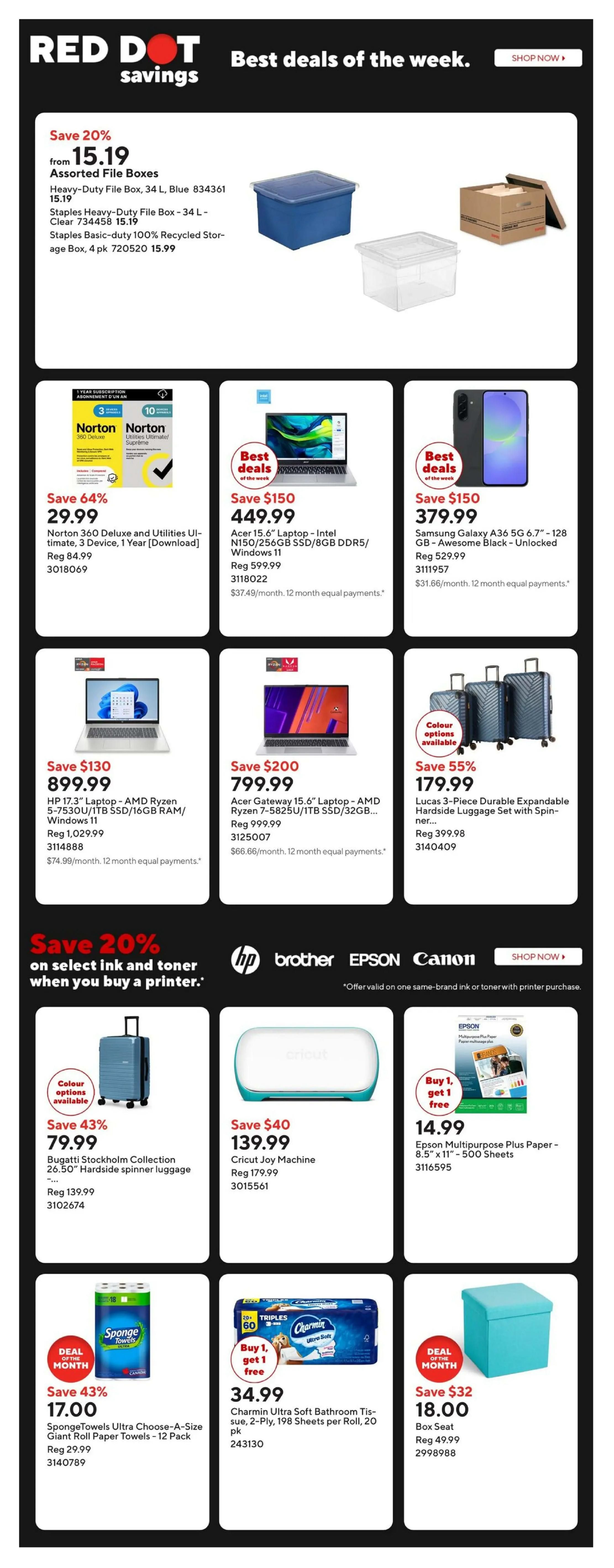 Staples Weekly Flyer Specials Page 2. Save 20% on Assorted File Boxes starting at $15.19, including Heavy-Duty File Boxes (34 L, Blue) and 100% Recycled Storage Boxes (4 pk). Featured deals include Norton 360 Deluxe and Utilities Ultimate for $29.99 (save 64%), Acer 15.6' Laptop - Intel N150/256GB SSD/8GB DDR5/Windows 11 for $449.99 (save $150), and Samsung Galaxy A36 5G 6.7' - 128 GB - Awesome Black - Unlocked for $379.99 (save $150). Also on sale are HP 17.3' Laptops for $899.99 (save $130) and Acer Gateway 15.6' Laptops for $799.99 (save $200). Save 55% on Lucas 3-Piece Durable Expandable Hardside Luggage Set with Spinner wheels for $179.99. Save 43% on Bugatti Stockholm Collection 26.50' Hardside Spinner Luggage for $79.99. Get a Cricut Joy Machine for $139.99 (save $40). Buy 1, get 1 free on Epson Multipurpose Plus Paper - 8.5' x 11' - 500 Sheets for $14.99. Save 43% on SpongeTowels Ultra Choose-A-Size Giant Roll Paper Towels - 12 Pack for $17.00 (Deal of the Month). Buy 1, get 1 free on Charmin Ultra Soft Bathroom Tissue, 2-Ply, 198 Sheets per Roll, 20 pk for $34.99. Save $32 on a Box Seat for $18.00 (Deal of the Month).
