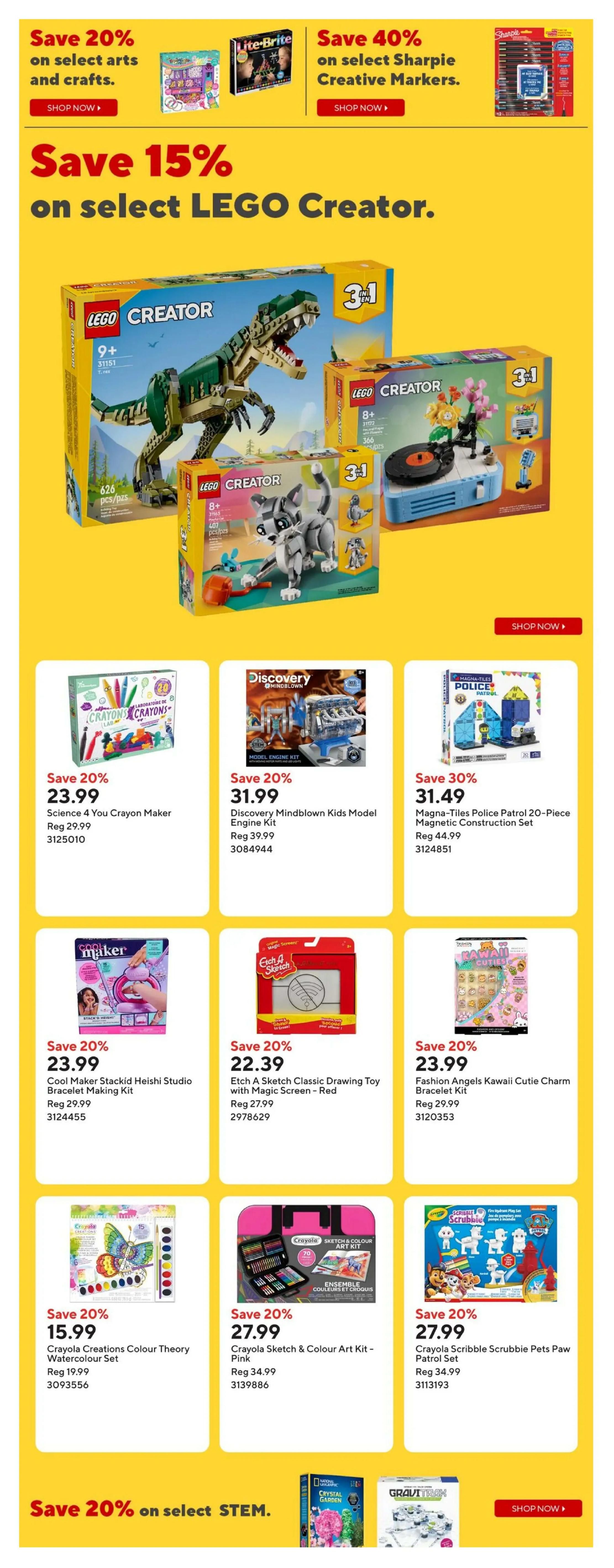 Staples Weekly Flyer Specials Page 15: Save 20% on select arts and crafts, and 40% on select Sharpie Creative Markers. Featured is a 15% discount on select LEGO Creator sets, including the LEGO Creator 3-in-1 Tyrannosaurus Rex (626 pieces) and a LEGO Creator 3-in-1 Cat building set (407 pieces). Also on sale: Science 4 You Crayon Maker for $23.99 (save 20%), Discovery Mindblown Kids Model Engine Kit for $31.99 (save 20%), and Magna-Tiles Police Patrol 20-Piece Magnetic Construction Set for $31.49 (save 30%). Additional offers include the Cool Maker Stackid Heishi Studio Bracelet Making Kit for $23.99 (save 20%), Etch A Sketch Classic Drawing Toy with Magic Screen - Red for $22.39 (save 20%), and Fashion Angels Kawaii Cutie Charm Bracelet Kit for $23.99 (save 20%). Crayola Creations Colour Theory Watercolour Set is $15.99 (save 20%), Crayola Sketch & Colour Art Kit - Pink is $27.99 (save 20%), and Crayola Scribble Scrubbie Pets Paw Patrol Set is $27.99 (save 20%). Save 20% on select STEM products.