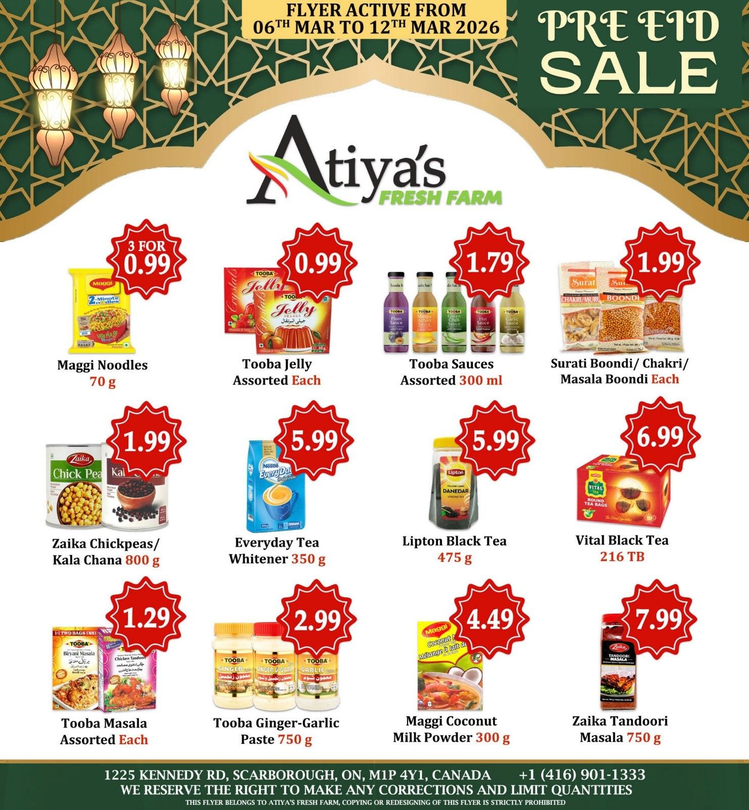 Atiya's Fresh Farm flyer page 2 features a Pre-Eid Sale. Deals include Maggi Noodles 70g for 3 for $0.99, Tooba Jelly Assorted Each for $0.99, Tooba Sauces Assorted 300 ml for $1.79, and Surati Boondi/Chakri/Masala Boondi Each for $1.99. Also available are Zaika Chickpeas/Kala Chana 800g for $1.99, Everyday Tea Whitener 350g for $5.99, Lipton Black Tea 475g for $5.99, and Vital Black Tea 216 TB for $6.99. Additional offers are Tooba Masala Assorted Each for $1.29, Tooba Ginger-Garlic Paste 750g for $2.99, Maggi Coconut Milk Powder 300g for $4.49, and Zaika Tandoori Masala 750g for $7.99. The flyer is active from March 6th to March 12th, 2026.