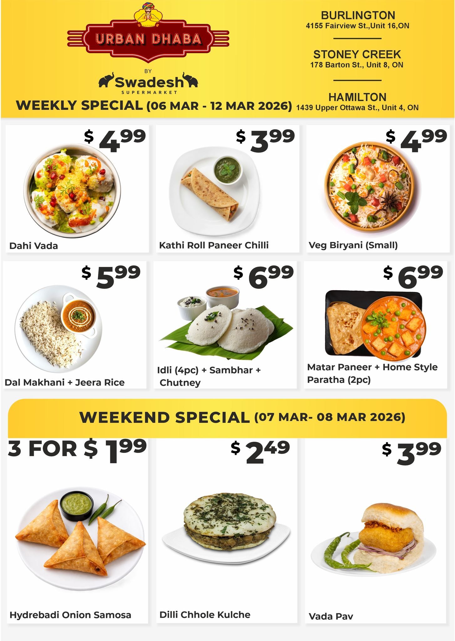 Swadesh Supermarket Weekly Special flyer page 8, featuring Urban Dhaba specials. Weekly specials include Dahi Vada for $4.99, Kathi Roll Paneer Chilli for $3.99, and Small Veg Biryani for $4.99. Also available are Dal Makhani + Jeera Rice for $5.99, Idli (4pc) + Sambhar + Chutney for $6.99, and Matar Paneer + Home Style Paratha (2pc) for $6.99. Weekend specials from March 7-8, 2026 include Hydrebadi Onion Samosa at 3 for $1.99, Dilli Chhole Kulche for $2.49, and Vada Pav for $3.99. Store locations in Burlington, Stoney Creek, and Hamilton are listed.