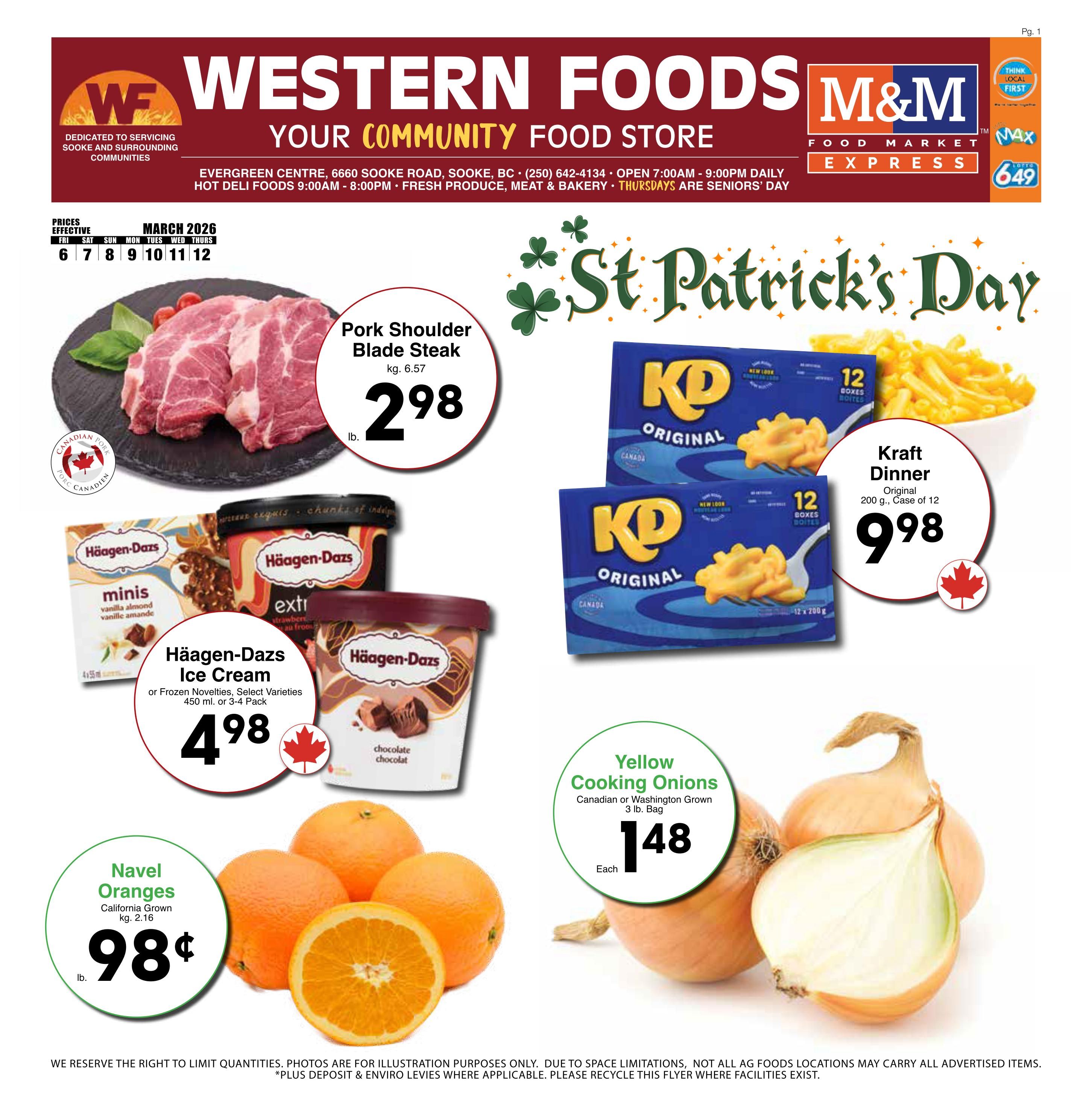 Western Foods flyer page 1 features St. Patrick's Day specials. Highlights include Pork Shoulder Blade Steak at $2.98 per lb, Häagen-Dazs Ice Cream or Frozen Novelties (450 ml or 3-4 pack) for $4.98, and Navel Oranges (California Grown, kg. 2.16) for $0.98 per lb. Also featured is Kraft Dinner Original (200 g, Case of 12) for $9.98, and Yellow Cooking Onions (Canadian or Washington Grown, 3 lb. Bag) for $1.48 each. The flyer is effective March 6-12, 2026.