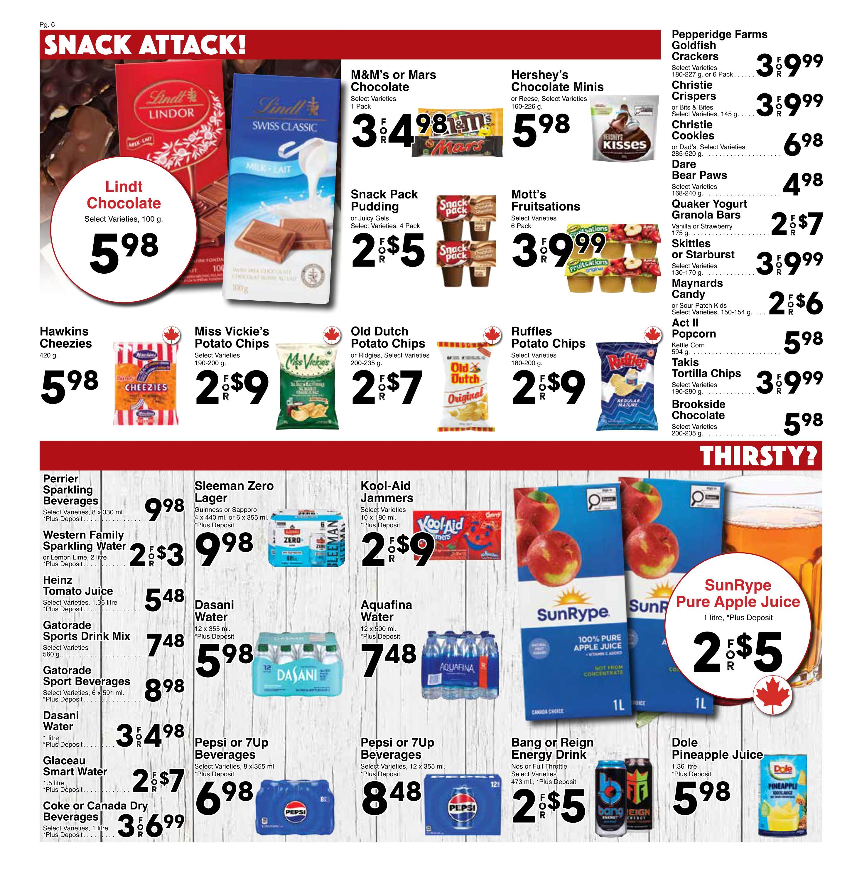 Western Foods weekly flyer specials page 6 features 'Snack Attack!' and 'Thirsty?' sections. Featured snacks include Lindt Chocolate for $5.98, M&M's or Mars Chocolate for $3.98, Hershey's Chocolate Minis for $5.98, Snack Pack Pudding for $2.50 for 4 packs, Mott's Fruitsations for $3.99 for 6 packs, Hawkins Cheezies for $5.98, Miss Vickie's Potato Chips for $2.50 for 9, Old Dutch Potato Chips for $2.50 for 7, Ruffles Potato Chips for $2.50 for 9, Pepperidge Farms Goldfish Crackers for $3.99, Christie Crispers for $3.99, Christie Cookies for $6.98, Bear Paws for $4.98, Quaker Yogurt Granola Bars for $2.50 for 7, Skittles or Starburst for $3.99, Maynards Candy for $2.50 for 6, Act II Popcorn for $5.98, Takis Tortilla Chips for $3.99, and Brookside Chocolate for $5.98. Beverage specials include Perrier Sparkling Beverages for $9.98, Sleeman Zero Lager for $9.98, Western Family Sparkling Water for $2.50 for 3, Heinz Tomato Juice for $5.48, Gatorade Sports Drink Mix for $7.48, Gatorade Sport Beverages for $8.98, Dasani Water (12 x 500 ml) for $7.48, Aquafina Water (12 x 500 ml) for $7.48, Dasani Water (1 litre) for $3.50 for 4, Pepsi or 7Up Beverages for $8.48, Glaceau Smart Water for $2.50 for 7, Coke or Canada Dry Beverages for $3.69 for 3, SunRype Pure Apple Juice for $2.50 for 2, and Dole Pineapple Juice for $5.98. Plus deposit applies to select beverages.