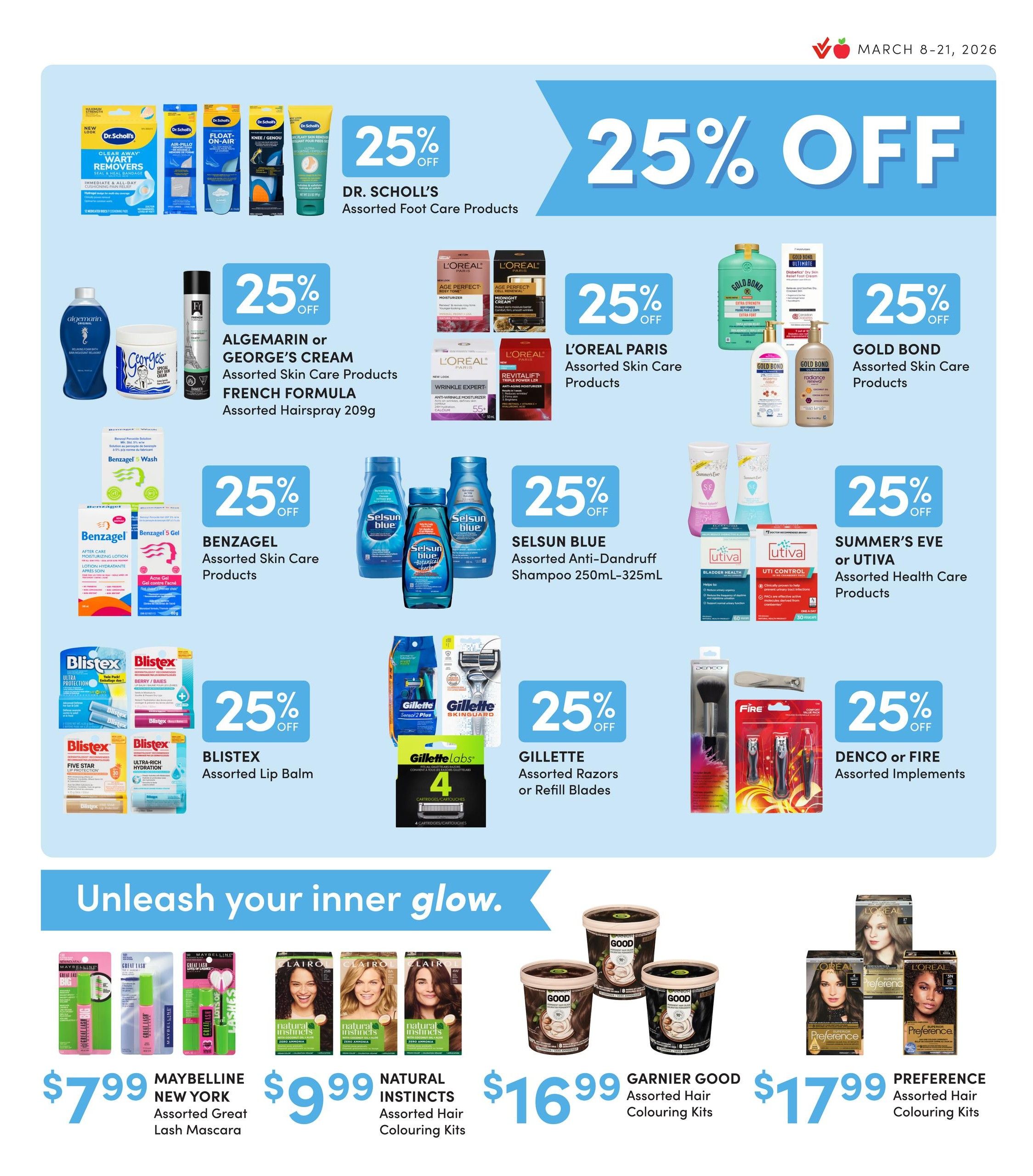 Value Drug Mart flyer specials page 7, featuring 25% off on a variety of health and beauty products. Offers include Dr. Scholl's Assorted Foot Care Products, Algemarin or George's Cream Assorted Skin Care Products and French Formula Assorted Hairspray 209g. Also on sale are L'Oreal Paris Assorted Skin Care Products, Gold Bond Assorted Skin Care Products, Benzagel Assorted Skin Care Products, Selsun Blue Assorted Anti-Dandruff Shampoo 250mL-325mL, Summer's Eve or Utiva Assorted Health Care Products, Blistex Assorted Lip Balm, Gillette Assorted Razors or Refill Blades, and Denco or Fire Assorted Implements. Below the 25% off section, find Maybelline New York Assorted Great Lash Mascara for $7.99, Natural Instincts Assorted Hair Colouring Kits for $9.99, Garnier Good Assorted Hair Colouring Kits for $16.99, and Preference Assorted Hair Colouring Kits for $17.99.