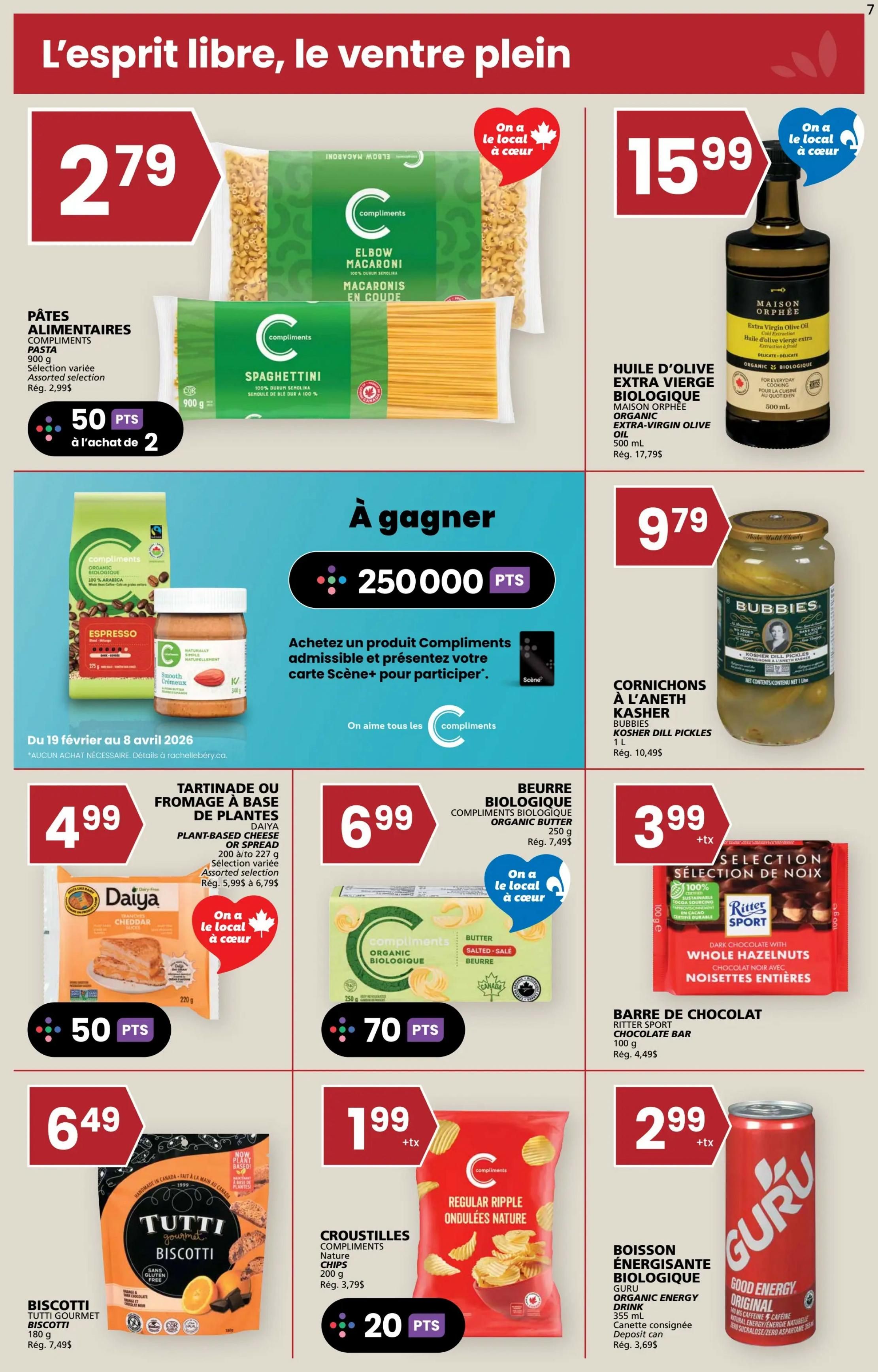 Rachelle Béry weekly flyer specials, page 7. Featured items include Compliments Elbow Macaroni and Spaghettini pasta for $2.79, with 50 points when you buy 2. Maison Orphée Organic Extra Virgin Olive Oil is $15.99. A contest offers a chance to win 250,000 points when you purchase a Compliments product and present your Scene+ card. Bubbies Kosher Dill Pickles are $9.79. Daiya Plant-Based Cheese or Spread is $4.99, with 50 points. Compliments Organic Butter is $6.99, with 70 points. Ritter Sport Chocolate Bar with Whole Hazelnuts is $3.99. Tutti Gourmet Biscotti is $6.49. Compliments Regular Ripple Potato Chips are $1.99, with 20 points. Guru Organic Energy Drink is $2.99.