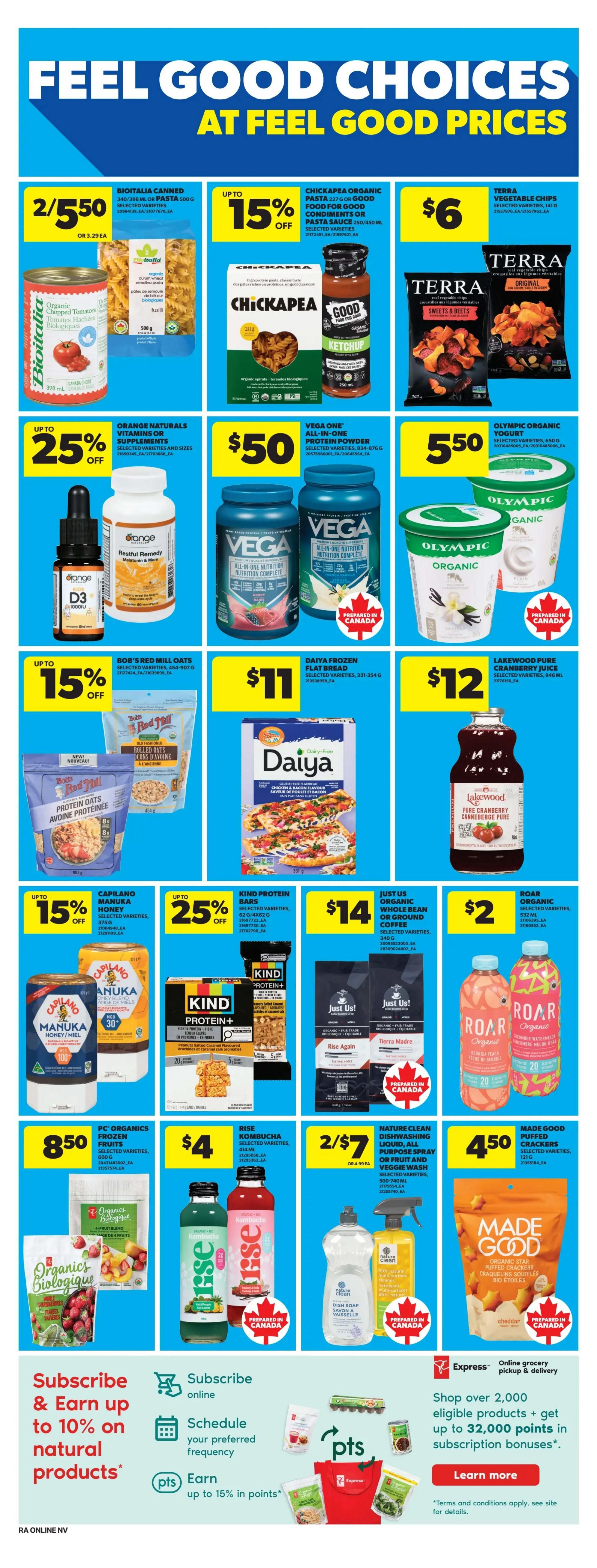 Atlantic Superstore weekly flyer specials page 13 features a variety of 'Feel Good Choices at Feel Good Prices'. Promotions include Bioitalia Canned Pasta or Pasta Sauce for 2/$5.50, with 25% off on select varieties. Chickapea Organic Pasta or Ketchup is on sale for up to 15% off. Terra Vegetable Chips are $6. Orange Naturals Vitamins or Supplements are up to 25% off. Vega One All-In-One Protein Powder is $50. Olympic Organic Yogurt is $5.50. Bob's Red Mill Oats are up to 15% off. Daiya Frozen Flat Bread is $11. Lakewood Pure Cranberry Juice is $12. Capilano Manuka Honey is 15% off. Kind Protein Bars are 25% off. Just Us! Organic Whole Bean or Ground Coffee is $14. Roar Organic beverages are $2. PC Organics Frozen Fruit is $8.50. Rise Kombucha is $4. Nature Clean Dish Soap or All Purpose Spray is 2/$7. Made Good Organic Star Puffed Crackers are $4.50. The flyer also promotes subscribing to natural products to earn up to 10% off and up to 15% in points, along with Express online grocery pickup and delivery options.