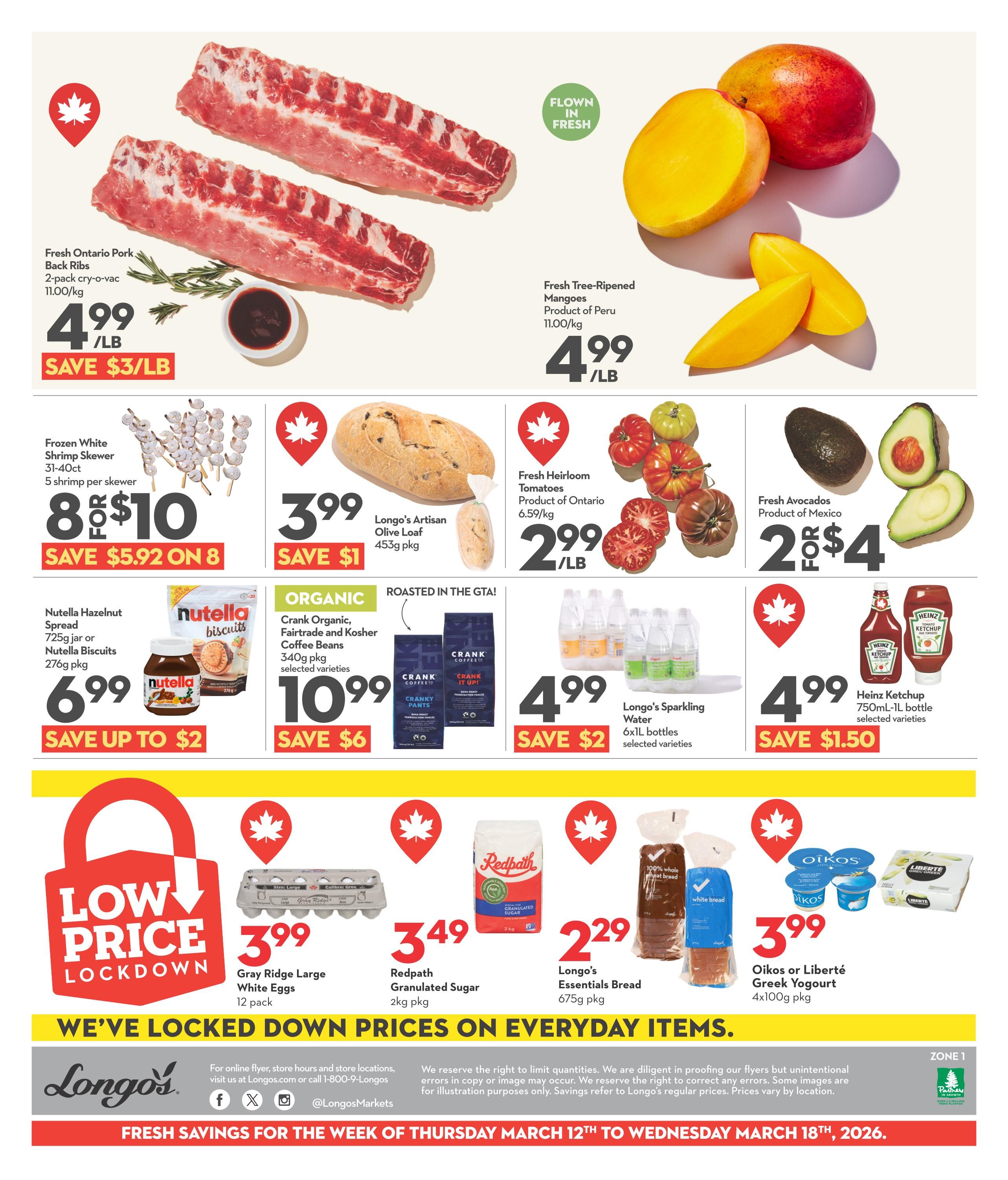 Longo's Weekly Flyer Specials, Page 2. Featured items include Fresh Ontario Pork Back Ribs at $4.99/lb, saving $3/lb. Fresh Tree-Ripened Mangoes from Peru are $4.99/lb. Frozen White Shrimp Skewers (31-40ct, 5 shrimp per skewer) are 8 for $10, saving $5.92 on 8. Longo's Artisan Olive Loaf (453g pkg) is $3.99, saving $1. Nutella Hazelnut Spread (725g jar) or Nutella Biscuits (276g pkg) are $6.99, saving up to $2. Organic Crank Organic, Fairtrade and Kosher Coffee Beans (340g pkg, selected varieties) are $10.99, saving $6. Fresh Heirloom Tomatoes from Ontario are $2.99/lb. Fresh Avocados from Mexico are 2 for $4. Longo's Sparkling Water (6x1L bottles, selected varieties) is $4.99, saving $2. Heinz Ketchup (750mL-1L bottle, selected varieties) is $4.99, saving $1.50. Low Price Lockdown items include Gray Ridge Large White Eggs (12 pack) for $3.99, Redpath Granulated Sugar (2kg pkg) for $3.49, Longo's Essentials Bread (675g pkg) for $2.29, and Oikos or Liberté Greek Yogourt (4x100g pkg) for $3.99. Fresh savings are available from Thursday, March 12th to Wednesday, March 18th, 2026.