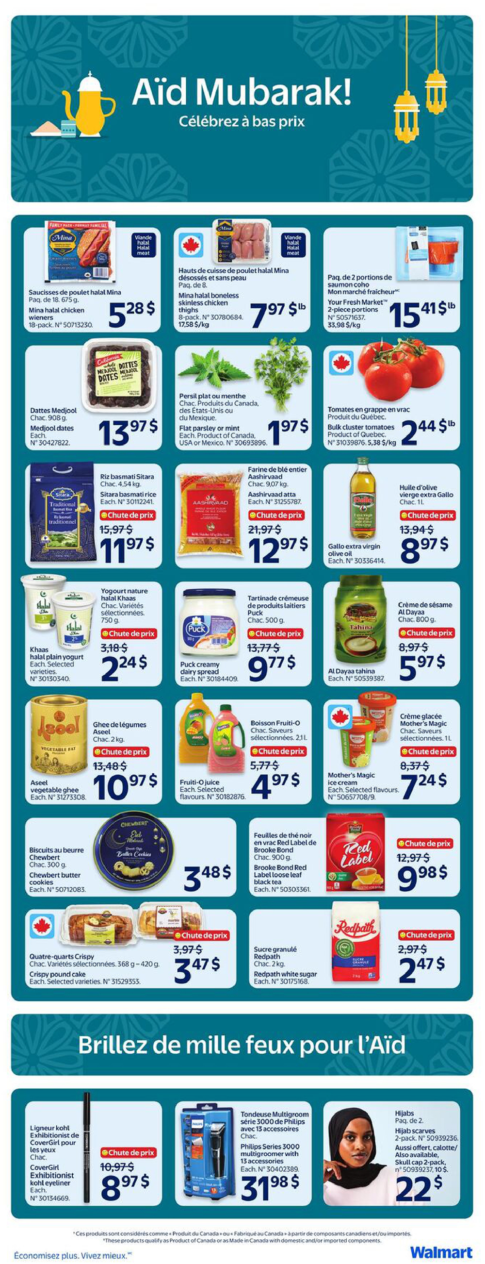 Walmart Canada flyer page 5 features Eid Mubarak specials. Deals include Mina halal chicken wiener family pack for $5.28, Mina halal boneless skinless chicken thighs 8-pack for $7.97/lb, and Your Fresh Market bulk cluster tomatoes for $2.44/lb. Also available are Medjool dates for $13.97 each, flat parsley or mint for $1.97 each, Sitara basmati rice for $11.97 (originally $15.97), Aashirvaad atta for $12.97 (originally $21.97), and Gallo extra virgin olive oil for $8.97 (originally $13.94). Dairy and spreads include Khass halal plain yogurt for $2.24 (originally $3.18), Puck creamy dairy spread for $9.77 (originally $13.77), Aseel vegetable ghee for $10.97 (originally $13.48), Fruti-O juice 2L for $4.97 (originally $5.77), Mother's Magic ice cream for $7.24 (originally $8.37), and Al Dayaa tahini for $5.97. Snacks and beverages include Chewbert butter cookies for $3.48 and Brooke Bond Red Label loose leaf black tea for $9.98 (originally $12.97). Also on sale are Crispy pound cake for $3.47 (originally $3.97) and Redpath white sugar for $2.47 (originally $2.97). Featured electronics and accessories include CoverGirl exhibitionist kohl eyeliner for $8.97 (originally $10.97), Philips Series 3000 multigroomer with 13 accessories for $31.98, and hijab scarves 2-pack for $22.