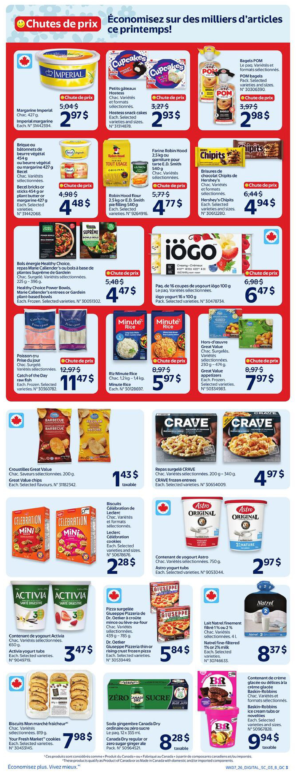 Walmart Canada weekly flyer specials page 7. Featured items include Imperial margarine for $2.97, Hostess snack cakes for $2.93, and POM bagels for $2.98. Also on sale are Becel margarine or butter sticks for $4.48, Robin Hood flour for $4.77, and Hershey's Chipits for $4.94. Healthy Choice Power Bowls are $4.47, and iögo yogurt 16 x 100 g packs are $6.47. Catch of the Day raw fish is $11.47, Minute Rice 1.2 kg - 1.4 kg is $5.97, and Great Value appetizers are $7.97. Great Value chips are $1.43 taxable. Leclerc Celebration cookies are $2.28. Astro yogurt tubs are $2.97. Activia yogurt tubs are $3.47. Dr. Oetker Giuseppe Pizzeria thin or rising crust frozen pizza is $5.84. Natrel fine-filtered 1% or 2% milk 4 L is $8.37. Your Fresh Market cookies are $7.98. Canada Dry regular or zero sugar ginger ale 12 x 355 mL is $8.28 taxable. Baskin-Robbins ice cream tubs or novelties are $9.94 taxable.