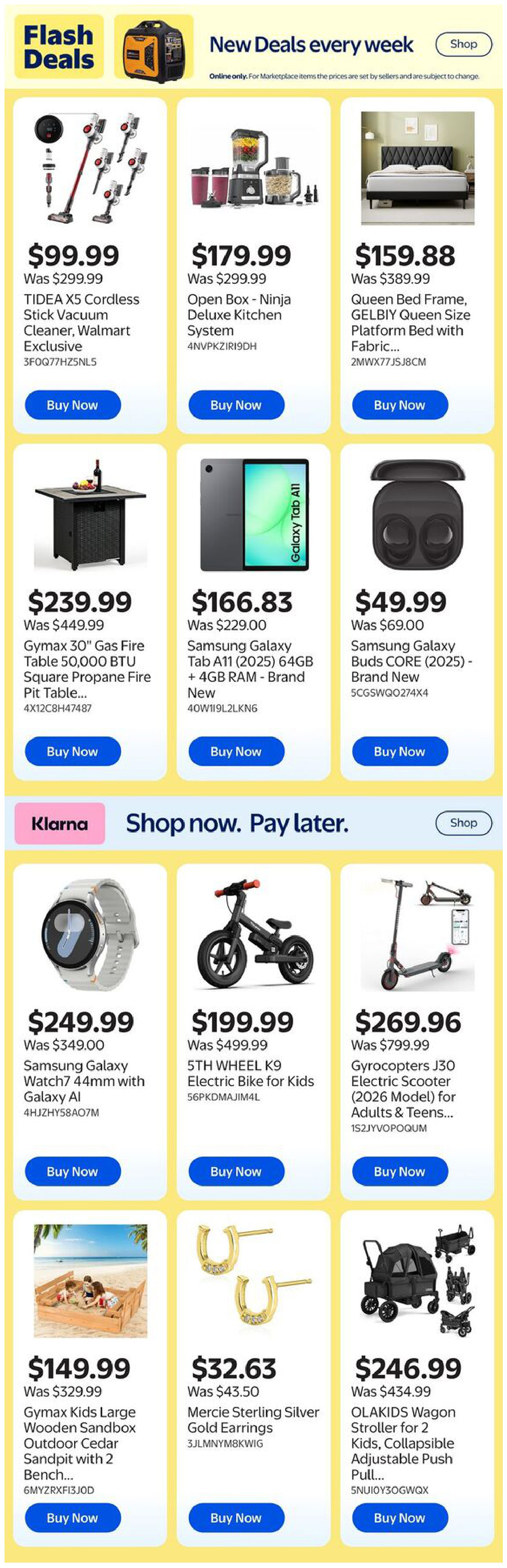 Walmart Canada weekly flyer specials page 9 features Flash Deals with new deals every week. Top deals include the TIDEA X5 Cordless Stick Vacuum Cleaner for $99.99 (was $299.99), an Open Box Ninja Deluxe Kitchen System for $179.99 (was $299.99), and a Queen Bed Frame, GELBIY Queen Size Platform Bed with Fabric for $159.88 (was $389.99). Other featured items are a Gymax 30' Gas Fire Table for $239.99 (was $449.99), a Samsung Galaxy Tab A11 (2025) 64GB + 4GB RAM for $166.83 (was $229.00), and Samsung Galaxy Buds CORE (2025) - Brand New for $49.99 (was $69.00). Below the Klarna 'Shop now. Pay later.' section, find a Samsung Galaxy Watch7 44mm with Galaxy AI for $249.99 (was $349.00), a 5TH WHEEL K9 Electric Bike for Kids for $199.99 (was $499.99), and Gyrocopters J30 Electric Scooter (2026 Model) for Adults & Teens for $269.96 (was $799.99). Additional deals include a Gymax Kids Large Wooden Sandbox Outdoor Cedar Sandpit with 2 Benches for $149.99 (was $329.99), Mercie Sterling Silver Gold Earrings for $32.63 (was $43.50), and an OLAKIDS Wagon Stroller for 2 Kids, Collapsible Adjustable Push Pull for $246.99 (was $434.99).