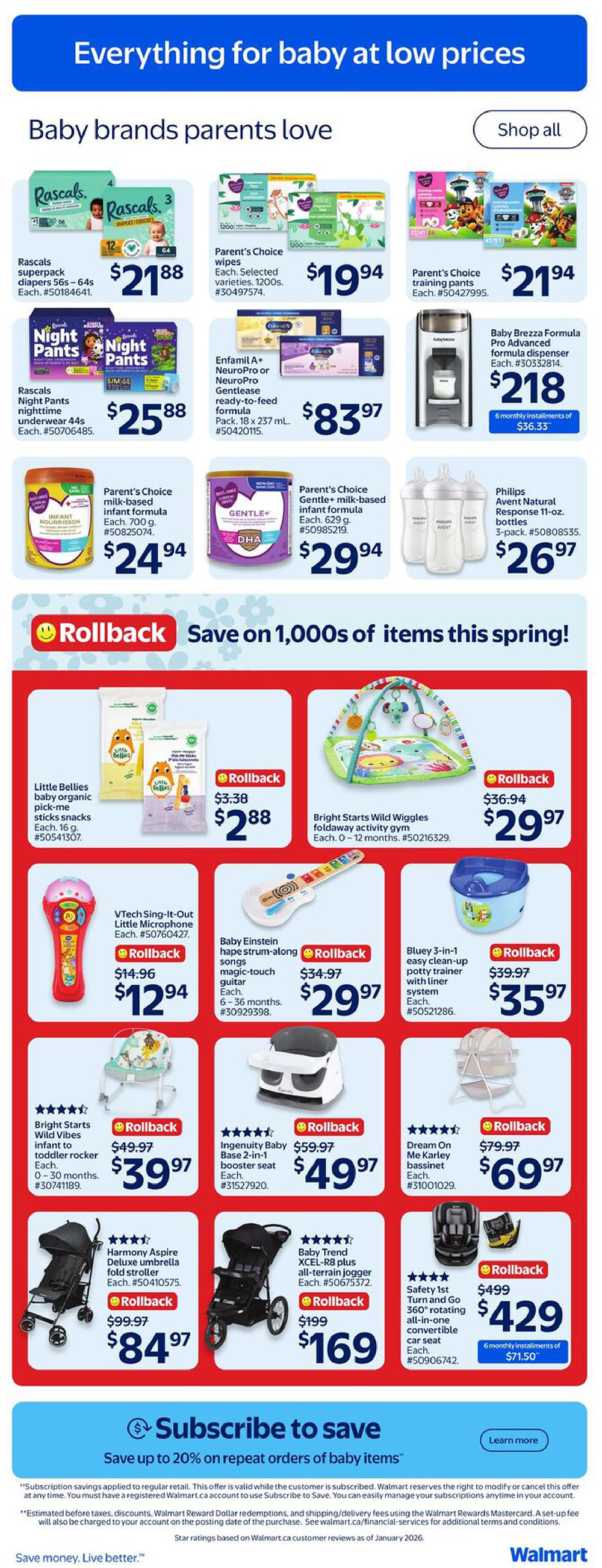 Walmart Canada flyer page 15 featuring baby brands parents love. Offers include Rascals superpack diapers 56s-64s for $21.88, Parent's Choice wipes 1200s for $19.94, and Parent's Choice training pants for $21.94. Also featured are Enfamil A+ NeuroPro or Gentlease ready-to-feed formula 18 x 237 mL for $83.97 and Baby Brezza Formula Pro Advanced formula dispenser for $218 with 6 monthly installments of $36.33. Parent's Choice milk-based infant formula 700g is $24.94, and Parent's Choice Gentle+ milk-based infant formula 629g is $29.94. Philips Avent Natural Response bottles 3-pack is $26.97. Rollback savings include Little Bellies baby organic pick-me-sticks snacks 16g for $2.88, Bright Starts Wild Wiggles foldaway activity gym for $29.97, VTech Sing-It-Out Little Microphone for $12.94, Baby Einstein shape strum-along guitar for $29.97, and Bluey 3-in-1 easy clean-up potty trainer for $35.97. Other deals are Bright Starts Wild Vibes infant to toddler rocker for $39.97, Ingenuity Baby Base 2-in-1 booster seat for $49.97, Dream On Me Karley bassinet for $69.97, Harmony Aspire Deluxe umbrella fold stroller for $84.97, Baby Trend XCEL-R8 plus all-terrain jogger for $169, and Safety 1st Turn and Go 360 rotating all-in-one convertible car seat for $429 with 6 monthly installments of $71.50. Subscribe to save up to 20% on repeat orders of baby items.