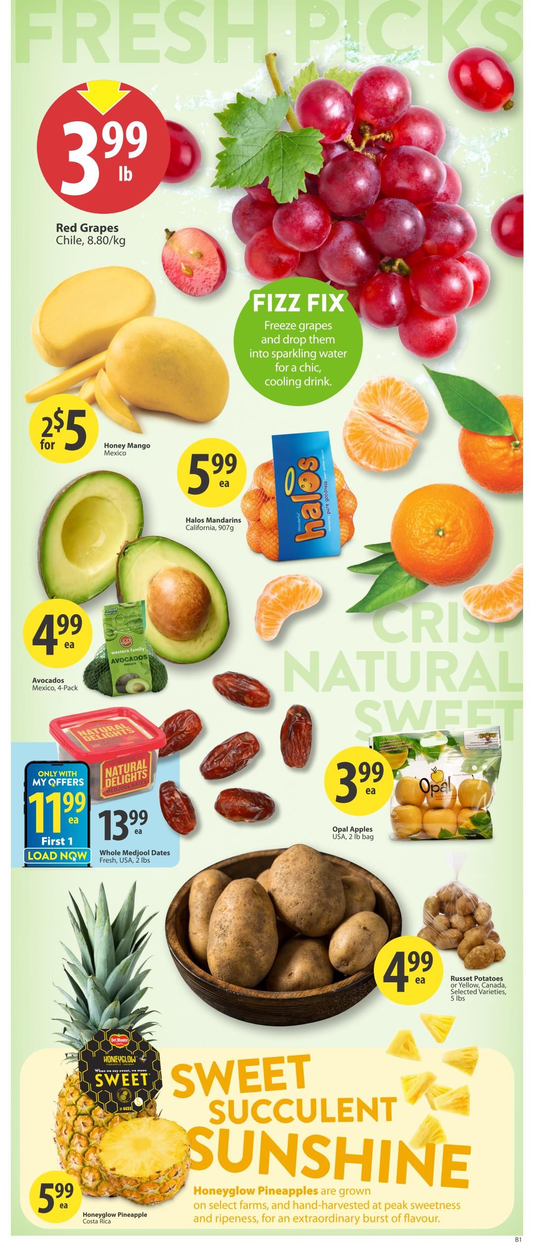 Save-On-Foods weekly flyer specials page 2. Featuring fresh produce: Red Grapes from Chile for $3.99 per lb. Honey Mangoes from Mexico are 2 for $5. Halos Mandarins from California (907g) are $5.99 each. Avocados from Mexico (4-Pack) are $4.99 each. Natural Delights Whole Medjool Dates (Fresh, USA, 2 lbs) are $13.99 each, with a special offer of $11.99 each for the first 100 My Offers customers. Opal Apples from the USA (2 lb bag) are $3.99 each. Honeyglow Pineapples from Costa Rica are $5.99 each. Also featured are Russet Potatoes or Yellow Potatoes from Canada (Selected Varieties, 5 lbs) for $4.99 each. A 'Fizz Fix' tip suggests freezing grapes for a chic, cooling drink.