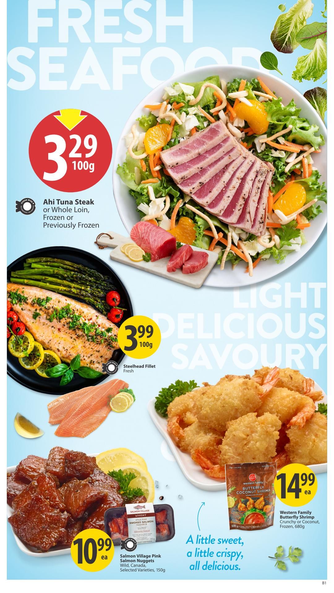 Save-On-Foods weekly flyer specials page 7 features fresh seafood. Ahi Tuna Steak or Whole Loin, frozen or previously frozen is on special for $3.29 per 100g. Fresh Steelhead Fillet is $3.99 per 100g. Salmon Village Pink Salmon Nuggets, wild, Canada, selected varieties, 150g are $10.99 each. Western Family Butterfly Shrimp Crunchy or Coconut, frozen, 680g is $14.99 each. The page highlights 'Fresh Seafood' and 'Light, Delicious, Savoury' with appealing images of prepared seafood dishes.