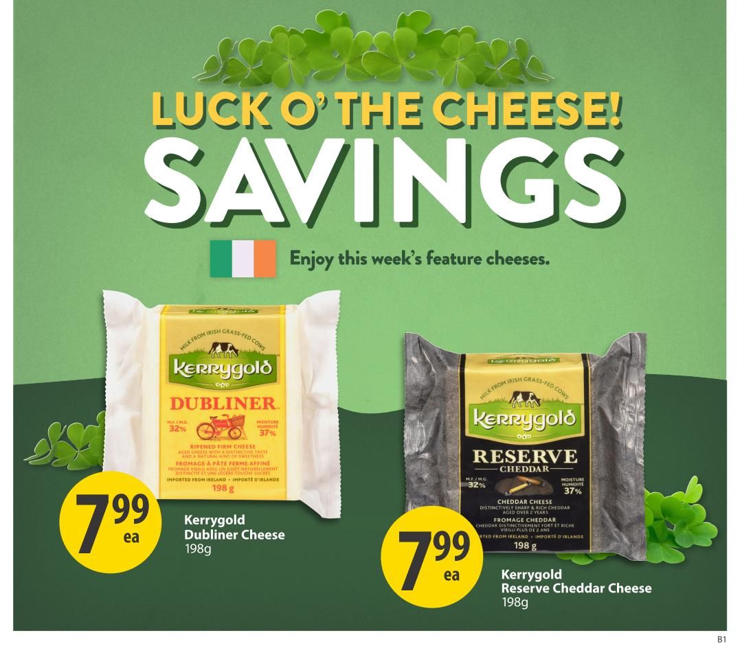 Save-On-Foods weekly flyer specials page 11 features 'Luck O' The Cheese! Savings' with two Kerrygold cheeses on sale. Kerrygold Dubliner Cheese, 198g, is priced at $7.99 each. Kerrygold Reserve Cheddar Cheese, 198g, is also priced at $7.99 each. Both cheeses are made from milk from Irish grass-fed cows.