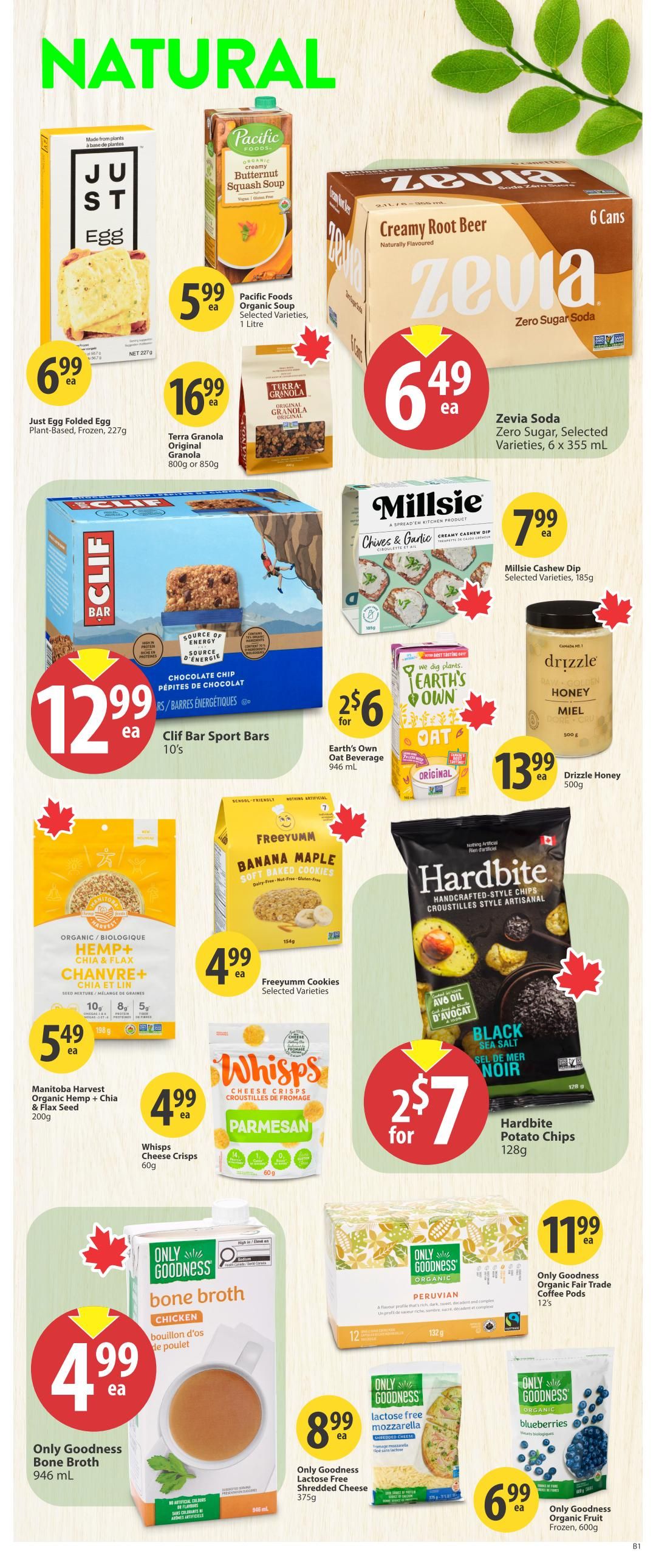 Save-On-Foods weekly flyer specials page 24 features a variety of natural and organic products. Highlighted items include Just Egg Folded Egg Plant-Based, Frozen for $6.99, Pacific Foods Organic Soup in selected varieties for $5.99 per litre, and Terra Granola Original for $16.99 per 800g or 850g bag. Zevia Zero Sugar Soda in Creamy Root Beer flavour is available for $6.49 for a 6 x 355 mL pack. Clif Bar Sport Bars (10's) are on sale for $12.99. Millsie Cashew Dip in selected varieties is $7.99 for 185g. Earth's Own Oat Beverage is $2 for $6 for a 946 mL carton. Drizzle Honey is $13.99 for 500g. Manitoba Harvest Organic Hemp + Chia & Flax Seed mix is $5.49 for 200g. Freeyumm Cookies in selected varieties are $4.99. Whisps Cheese Crisps in Parmesan flavour are $4.99 for 60g. Hardbite Potato Chips in Black Sea Salt flavour are $2 for $7 for 128g. Only Goodness Bone Broth Chicken is $4.99 for 946 mL. Only Goodness Organic Fair Trade Coffee Pods (Peruvian) are $11.99 for 12 pods. Only Goodness Lactose Free Shredded Cheese is $8.99 for 375g. Only Goodness Organic Fruit Frozen Blueberries are $6.99 for 600g.