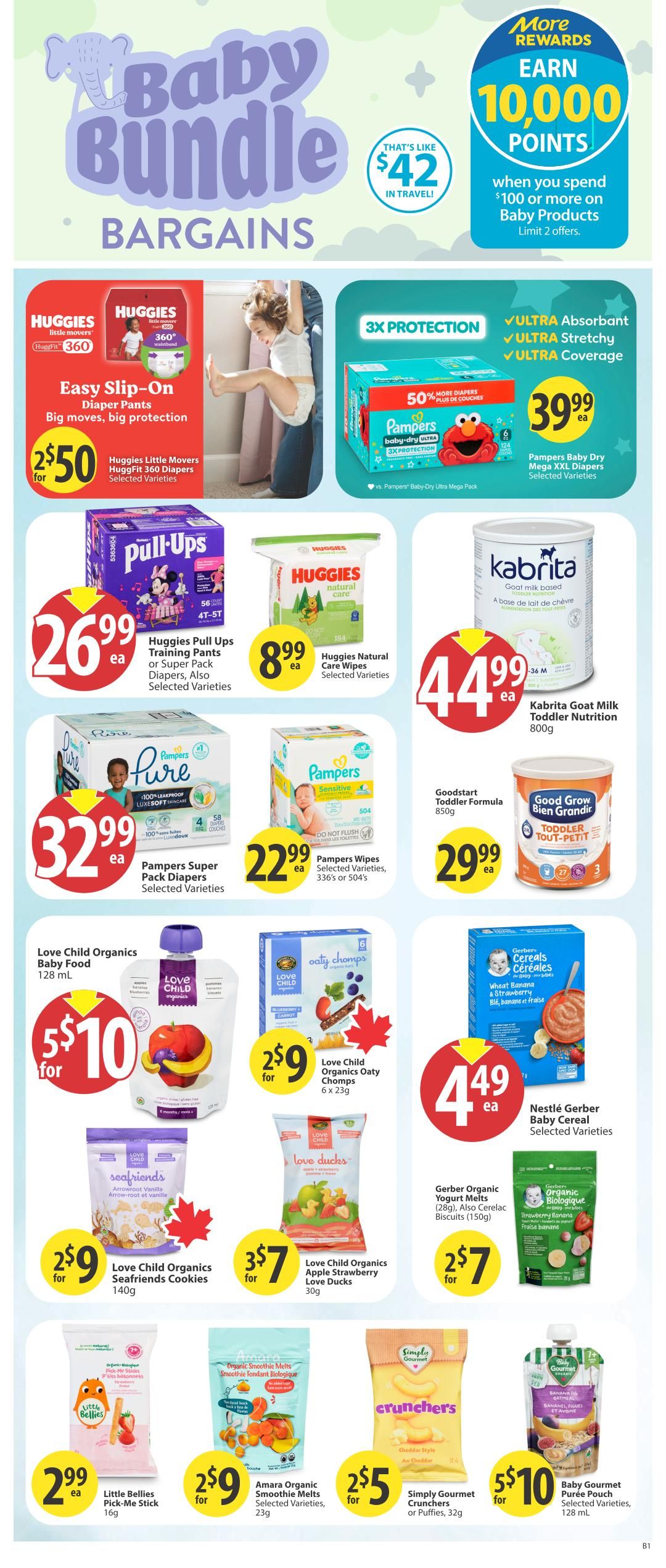 Save-On-Foods weekly flyer specials page 27 features 'Baby Bundle Bargains' with offers on baby products. Earn 10,000 bonus rewards points when you spend $100 or more on baby products, limit 2 offers. Featured products include Huggies Little Movers HuggFit 360 Diapers for $2.50, Huggies Pull-Ups Training Pants or Super Pack Diapers for $26.99, Huggies Natural Care Wipes for $8.99, Pampers Super Pack Diapers for $32.99, and Pampers Wipes for $22.99. Also available are Pampers Baby Dry Mega XXL Diapers for $39.99, Kabrita Goat Milk Toddler Nutrition 800g for $44.99, Goodstart Toddler Formula 850g for $29.99, and Good Grow Toddler Tout-Petit. Baby food options include Love Child Organics Baby Food pouches for $5 for 10, Love Child Organics Oatty Chomps for $2 for $9, Love Child Organics Seafrinds Cookies 140g for $2 for $9, Love Child Organics Apple Strawberry Love Ducks 30g for $3 for $7, Little Bellies Pick-Me Stick 16g for $2.99, Amara Organic Smoothie Melts for $2 for $9, Simply Gourmet Crunchers or Puffies 32g for $2 for $5, and Baby Gourmet Purée Pouch 128 mL for $5 for $10. Nestlé Gerber Baby Cereal is available for $4.49.