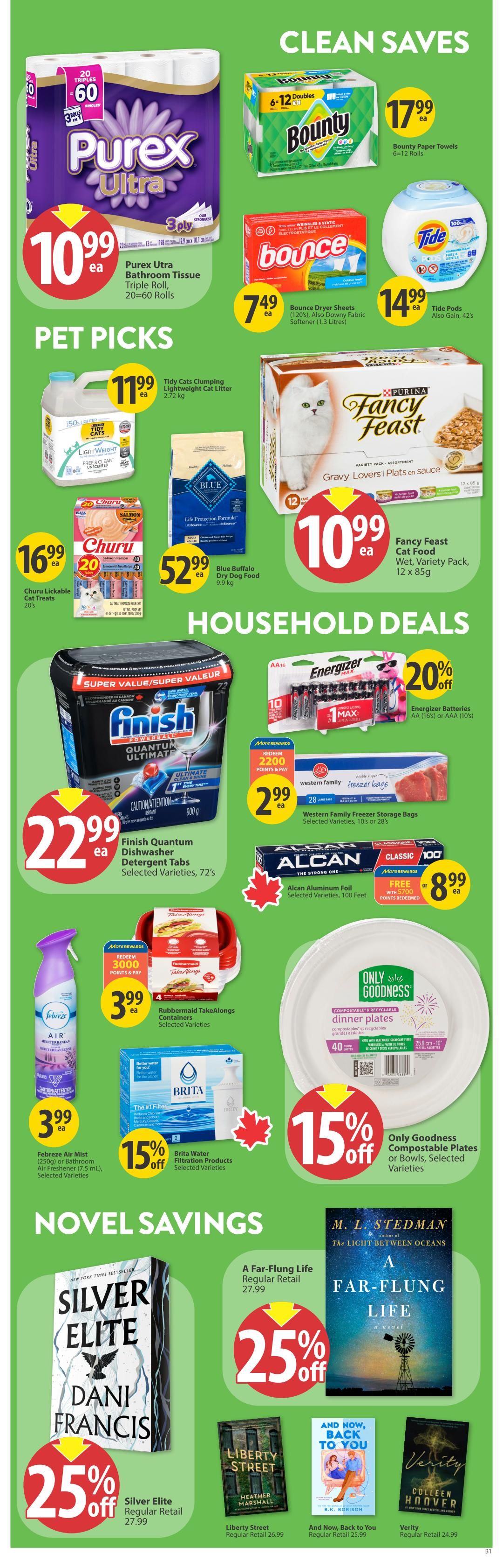 Save-On-Foods weekly flyer specials page 29 features Clean Saves including Purex Ultra Bathroom Tissue 3-ply, 20-60 rolls for $10.99 ea, Bounty Paper Towels 6-12 rolls for $17.99 ea, Bounce Dryer Sheets (120s) and Downy Fabric Softener (1.3 Litres) for $7.49 ea, and Tide Pods (Also Gain, 42s) for $14.99 ea. Pet Picks include Tidy Cats Clumping Lightweight Cat Litter (2.72 kg) for $11.99 ea, Churu Lickable Cat Treats (20%) for $16.99 ea, Blue Buffalo Dry Dog Food (9.9 kg) for $52.99 ea, and Fancy Feast Cat Food Wet, Variety Pack (12 x 85g) for $10.99 ea. Household Deals include Finish Quantum Dishwasher Detergent Tabs (Selected Varieties, 72s) for $22.99 ea, Energizer Batteries (AA 16s or AAA 10s) with 20% off, Western Family Freezer Storage Bags (Selected Varieties, 10s or 28s) for $2.99 ea, Alcan Aluminum Foil (Selected Varieties, 100 Feet) FREE with 5700 points redeemed for $8.99 ea, Febreze Air Mist (250g) or Bathroom Air Freshener (7.5 mL) for $3.99 ea, Rubbermaid TakeAlongs Containers (Selected Varieties) for $3.99 ea, Brita Water Filtration Products (Selected Varieties) with 15% off, and Only Goodness Compostable Plates or Bowls (Selected Varieties) with 15% off. Novel Savings include the book Silver Elite by Dani Francis for 25% off its regular retail of $27.99, A Far-Flung Life for 25% off its regular retail of $27.99, Liberty Street by Heather Marshall for its regular retail of $26.99, And Now, Back to You by B.K. Borison for its regular retail of $25.99, and Verity by Colleen Hoover for its regular retail of $24.99.