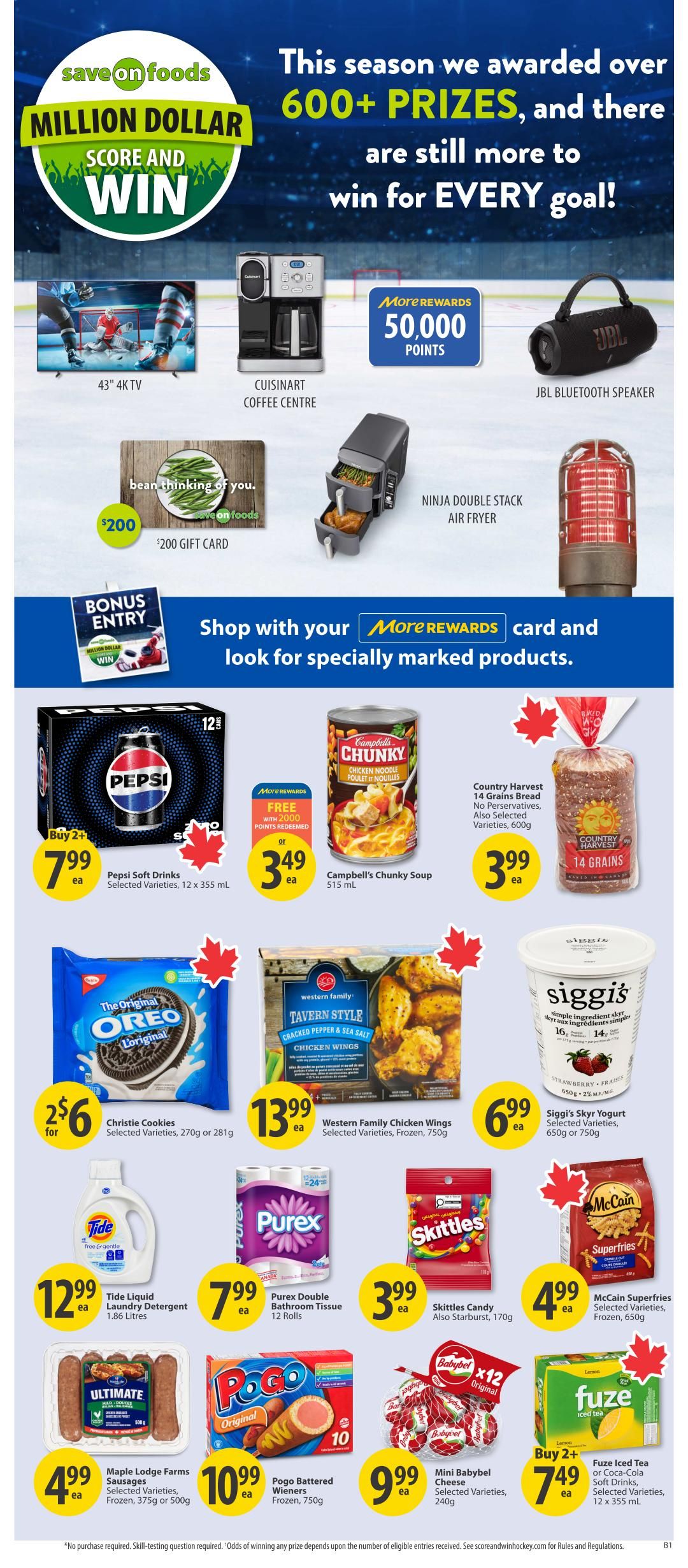 Save-On-Foods weekly flyer specials page 32. Features a 'Million Dollar Score and Win' promotion with prizes like a 43' 4K TV, Cuisinart Coffee Centre, JBL Bluetooth Speaker, and a $200 gift card. Also highlights a bonus entry for the Million Dollar Win. Featured products include Pepsi Soft Drinks, Buy 2 get 1 free, for $7.99 ea; Campbell's Chunky Soup for $3.49 ea; Country Harvest 14 Grains Bread for $3.99 ea. Christie Cookies are 2 for $6; Western Family Chicken Wings for $13.99 ea; and Siggis Skyr Yogurt for $6.99 ea. Laundry and cleaning items include Tide Liquid Laundry Detergent for $12.99 ea and Purex Double Bathroom Tissue, 12 rolls, for $7.99 ea. Snacks and frozen foods include Skittles Candy for $3.99 ea; McCain Superfries for $4.99 ea; Maple Lodge Farms Sausages for $4.99 ea; Pogo Battered Wieners for $10.99 ea; Mini Babybel Cheese for $9.99 ea; and Fuze Iced Tea or Coca-Cola Soft Drinks, Buy 2+, for $7.49 ea.