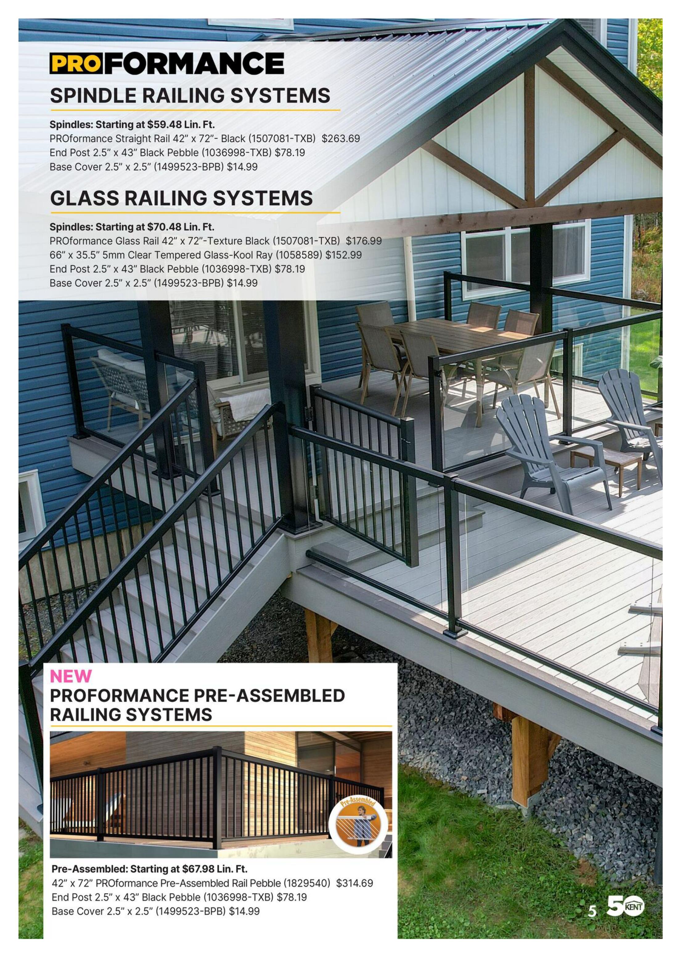 Page 5 of the kent Outdoor Look Book flyer featuring PROFORMANCE railing systems. Includes Spindle Railing Systems with Spindles starting at $59.48/lin. ft., PROformance Straight Rail 42' x 72' Black for $263.69, End Post 2.5' x 43' Black Pebble for $78.19, and Base Cover 2.5' x 2.5' for $14.99. Also features Glass Railing Systems with Spindles starting at $70.48/lin. ft., PROformance Glass Rail 42' x 72' Texture Black for $176.99, 5mm Clear Tempered Glass-Kool Ray for $152.99, End Post 2.5' x 43' Black Pebble for $78.19, and Base Cover 2.5' x 2.5' for $14.99. A new section highlights PROFORMANCE PRE-ASSEMBLED RAILING SYSTEMS, with Pre-Assembled Rails starting at $67.98/lin. ft., including the 42' x 72' PROformance Pre-Assembled Rail Pebble for $314.69, End Post 2.5' x 43' Black Pebble for $78.19, and Base Cover 2.5' x 2.5' for $14.99.