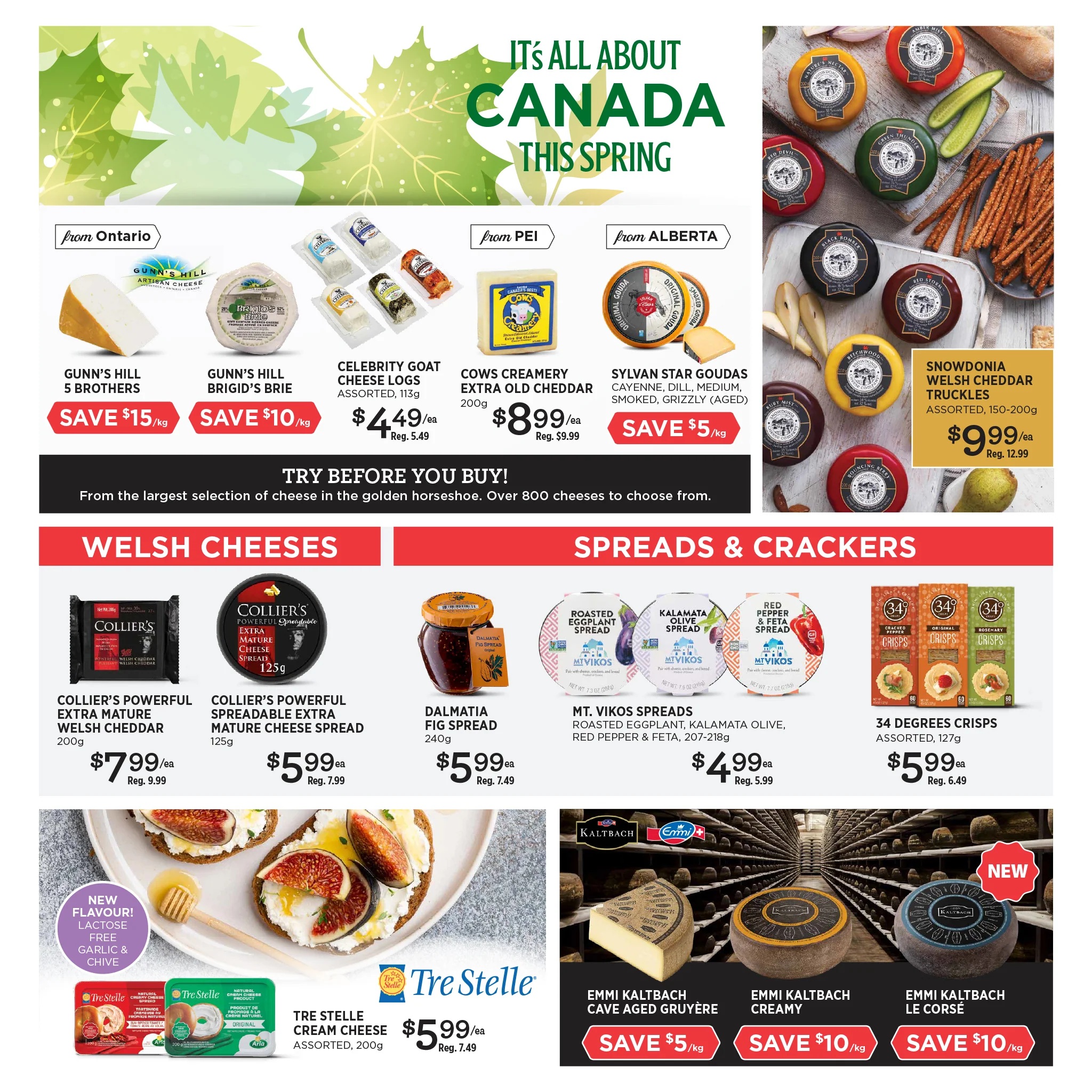 Denninger's flyer page 3 features a selection of Canadian cheeses and spreads. Highlights include Gunn's Hill 5 Brothers with a save of $15/kg, Gunn's Hill Brigid's Brie with a save of $10/kg, Celebrity Goat Cheese Logs for $4.49/ea (reg. $5.49), Cows Creamery Extra Old Cheddar for $8.99/ea (reg. $9.99), and Sylvan Star Goudas (Cayenne, Dill, Medium, Smoked, Grizzly) with a save of $5/kg. Snowdonia Welsh Cheddar Truckles are $9.99/ea (reg. $12.99). Under Welsh Cheeses, find Collier's Powerful Extra Mature Welsh Cheddar for $7.99/ea (reg. $9.99) and Collier's Powerful Spreadable Extra Mature Cheese Spread for $5.99/ea (reg. $7.99). In Spreads & Crackers, there's Dalmatia Fig Spread for $5.99/ea, Mt. Vikos Spreads (Roasted Eggplant, Kalamata Olive, Red Pepper & Feta) for $4.99/ea (reg. $5.99), and 34 Degrees Crisps for $5.99/ea (reg. $6.49). Tre Stelle Cream Cheese (assorted, 200g) is $5.99/ea (reg. $7.49) and features a new lactose-free garlic & chive flavour. Also featured are Emmi Kaltbach Cave Aged Gruyère with a save of $5/kg, Emmi Kaltbach Creamy with a save of $10/kg, and Emmi Kaltbach Le Corsé with a save of $10/kg.