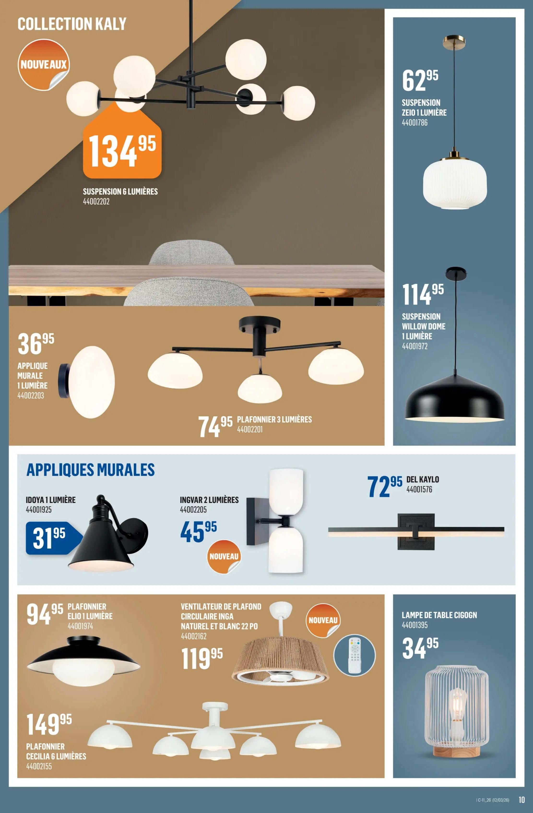 Canac weekly flyer specials page 10 features a collection of lighting fixtures. The KALY collection includes a 6-light suspension light for $134.95. Other featured items include a single-light wall sconce for $36.95, a 3-light ceiling fixture for $74.95. On the right side, a single-light Zeo suspension light is priced at $62.95, and a Willow Dome suspension light is $114.95. Wall sconces include the IdoYA 1-light for $31.95 and the Ingvar 2-light for $45.95, marked as new. A ceiling fan with light, the Inga circular model in natural and white, is $119.95. Another ceiling fixture, the Cecilia 6-light, is $149.95. A Del Kaylo fixture is $72.95. Finally, a Cigon table lamp with a cage design is available for $34.95.