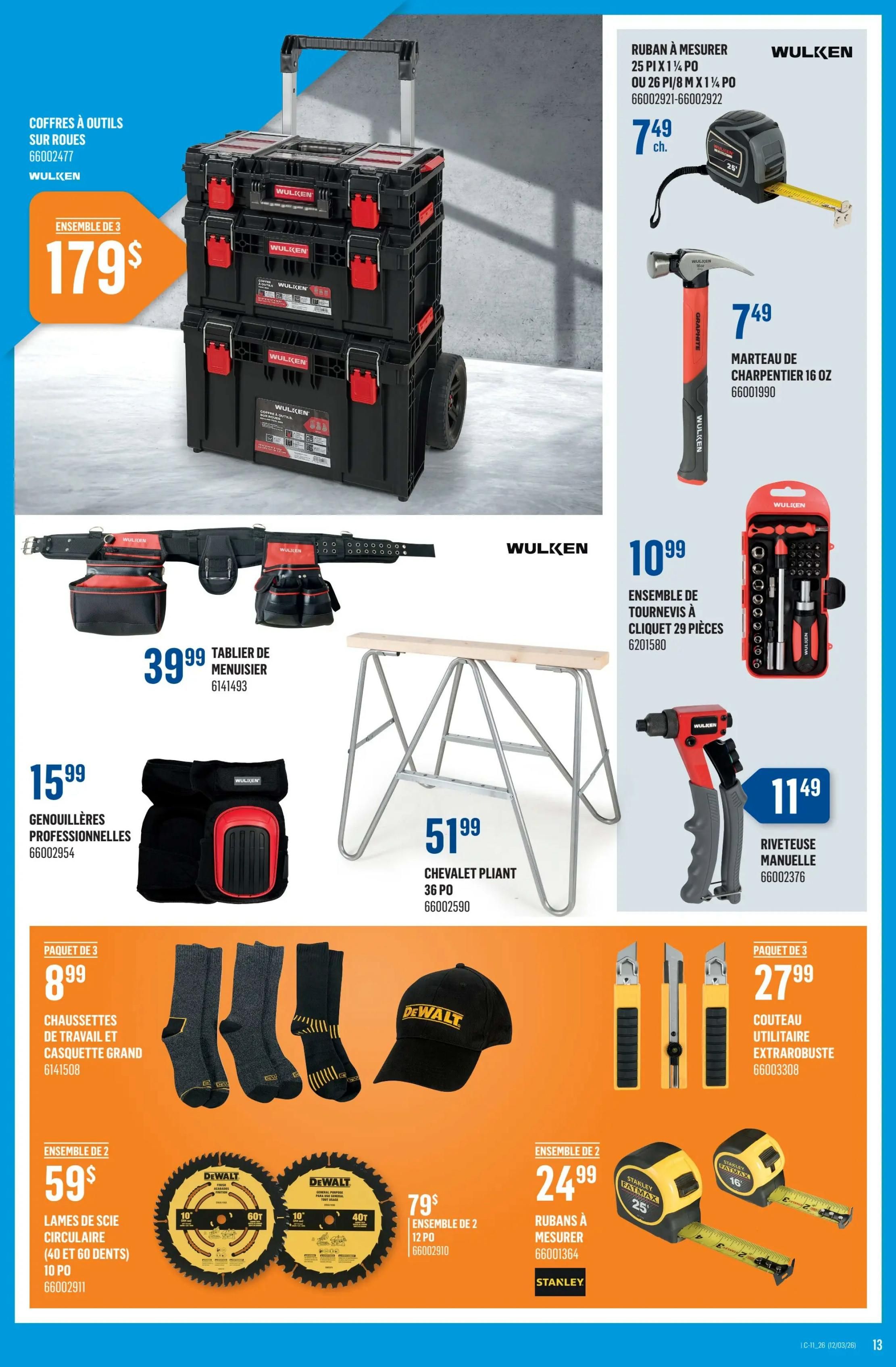 Canac weekly flyer specials page 13 features a WULKEN 3-piece rolling tool chest set for $179. Also available are WULKEN 25 ft. x 1 1/4 in. tape measures for $7.49 each, a WULKEN 16 oz. claw hammer for $7.49, and a WULKEN 29-piece ratcheting screwdriver set for $10.99. A WULKEN manual rivet gun is priced at $11.49. For woodworking, a WULKEN carpenter's tool belt is $39.99, and professional knee pads are $15.99. A 36-inch folding sawhorse is $51.99. The page also shows a 3-pack of work socks and a DEWALT cap for $8.99. Two circular saw blades (40 and 60 teeth, 10-inch) are $59.99 for the set. A 2-pack of 12-foot measuring tapes is $79. Three extra-tough utility knives are $27.99. Finally, STANLEY FatMax tape measures (25 ft. and 16 ft.) are available as a set for $24.99.